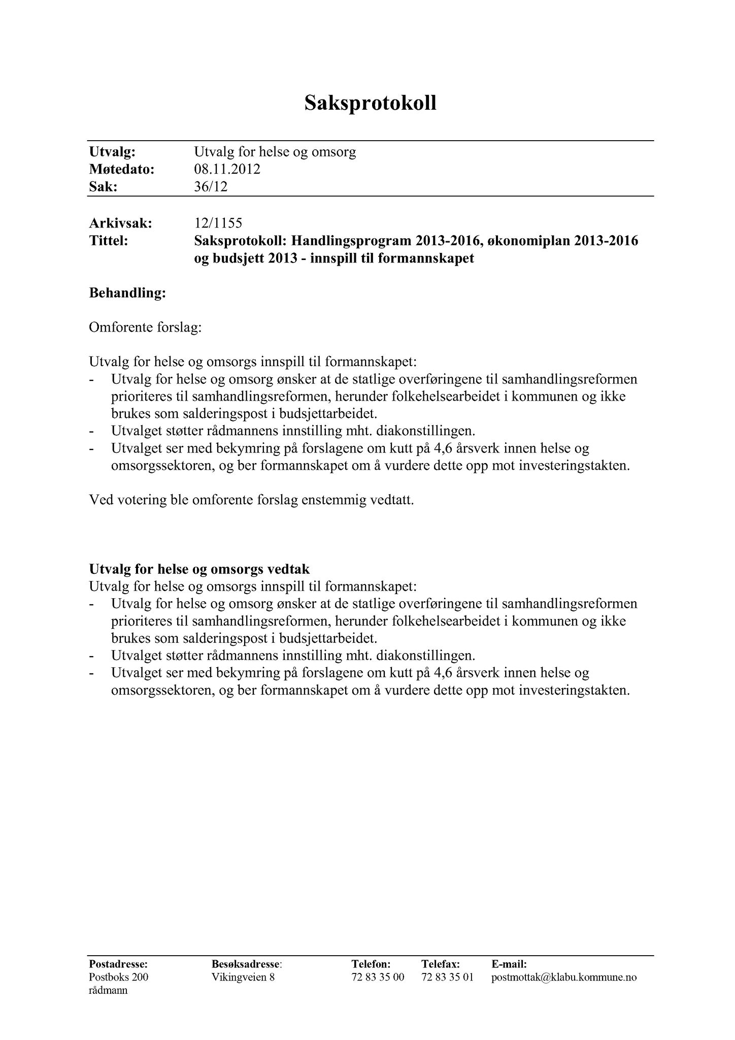 Klæbu Kommune, TRKO/KK/02-FS/L005: Formannsskapet - Møtedokumenter, 2012, s. 2987