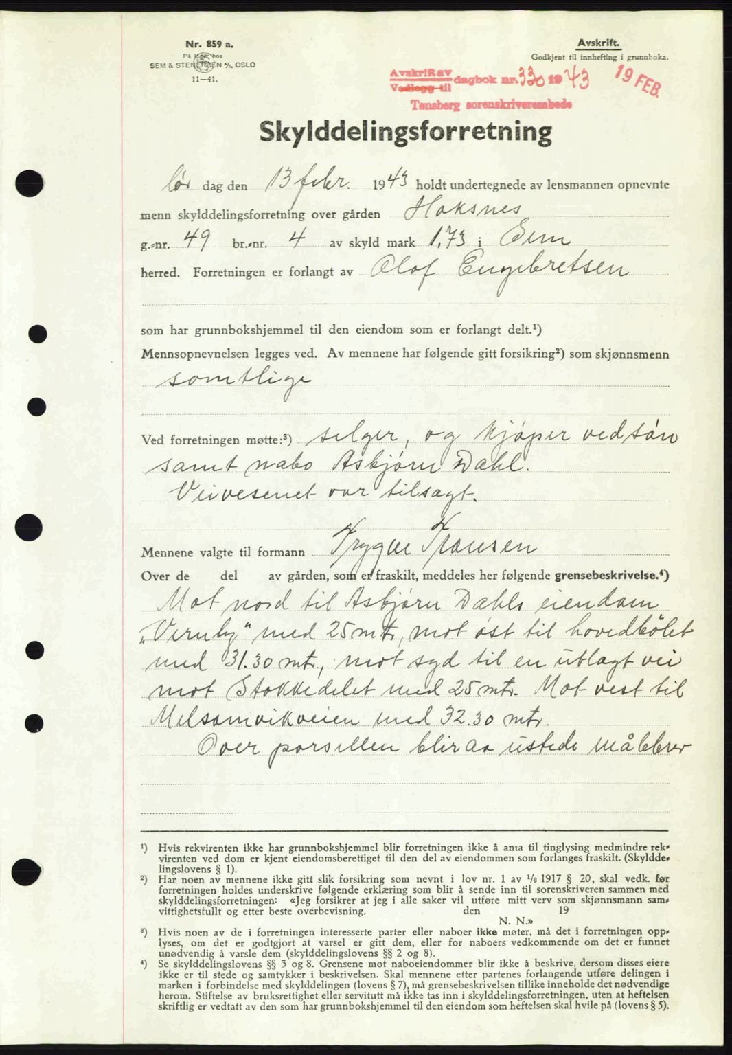 Jarlsberg sorenskriveri, SAKO/A-131/G/Ga/Gaa/L0013: Pantebok nr. A-13, 1942-1943, Dagboknr: 330/1943
