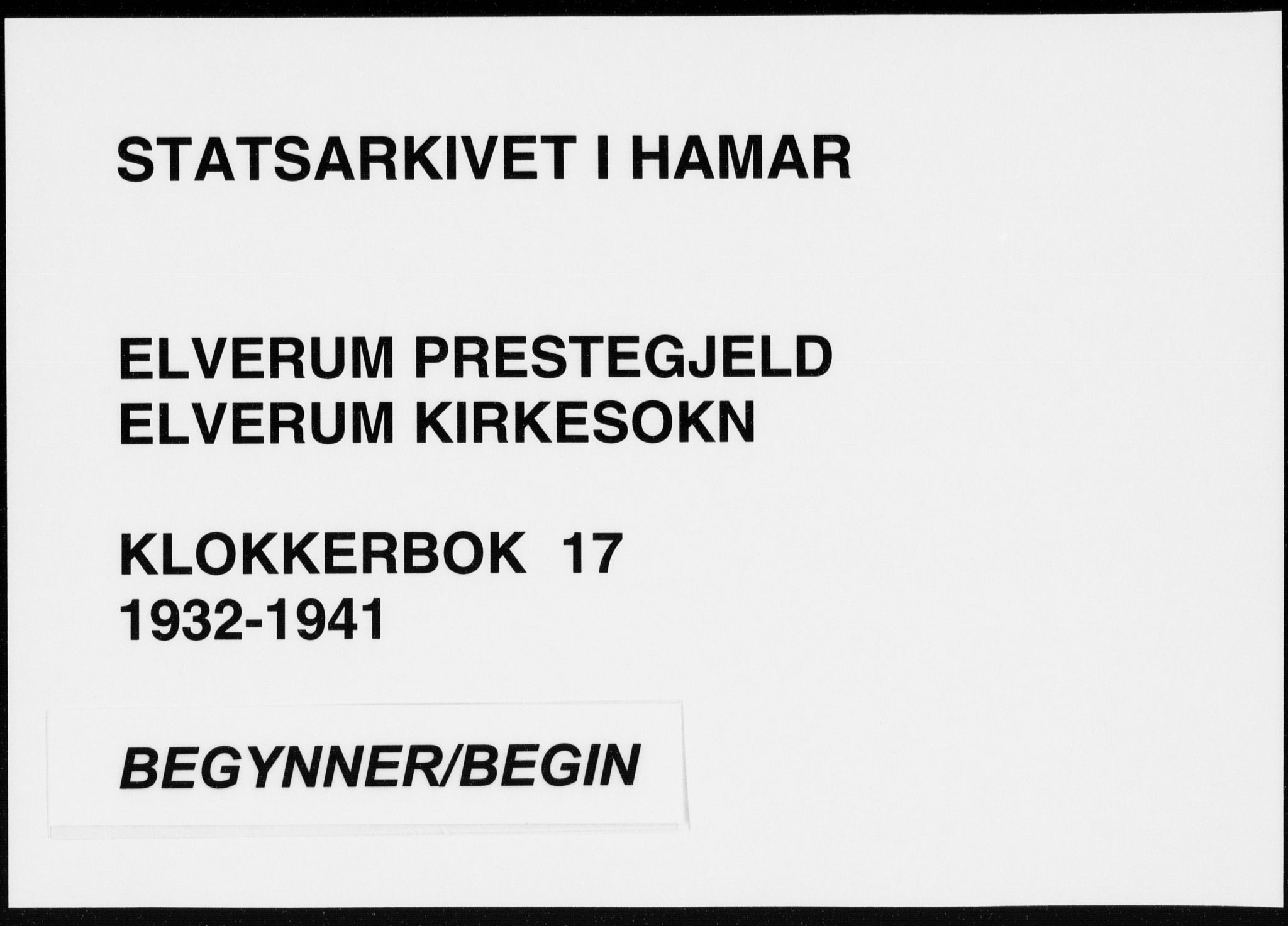 Elverum prestekontor, SAH/PREST-044/H/Ha/Hab/L0017: Klokkerbok nr. 17, 1932-1941