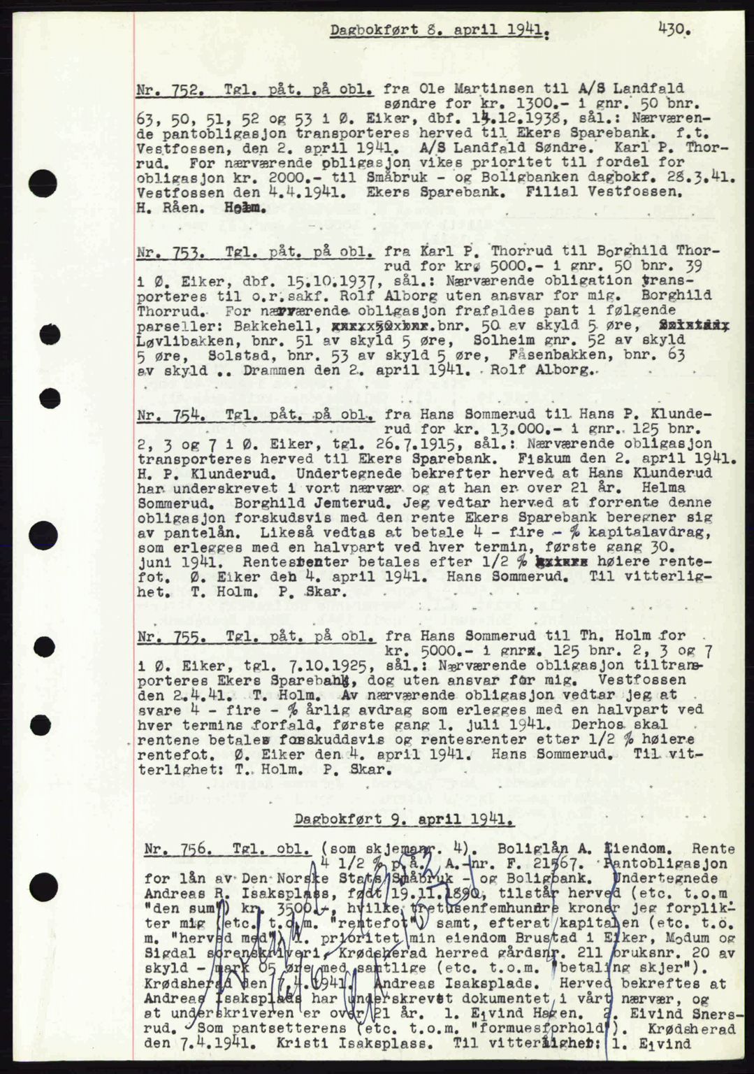 Eiker, Modum og Sigdal sorenskriveri, SAKO/A-123/G/Ga/Gab/L0043: Pantebok nr. A13, 1940-1941, Dagboknr: 752/1941