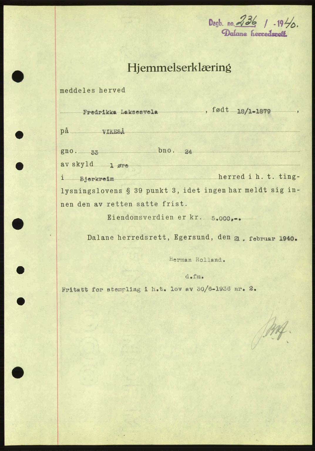 Dalane sorenskriveri, SAST/A-100309/02/G/Gb/L0044: Pantebok nr. A5, 1940-1941, Dagboknr: 236/1940