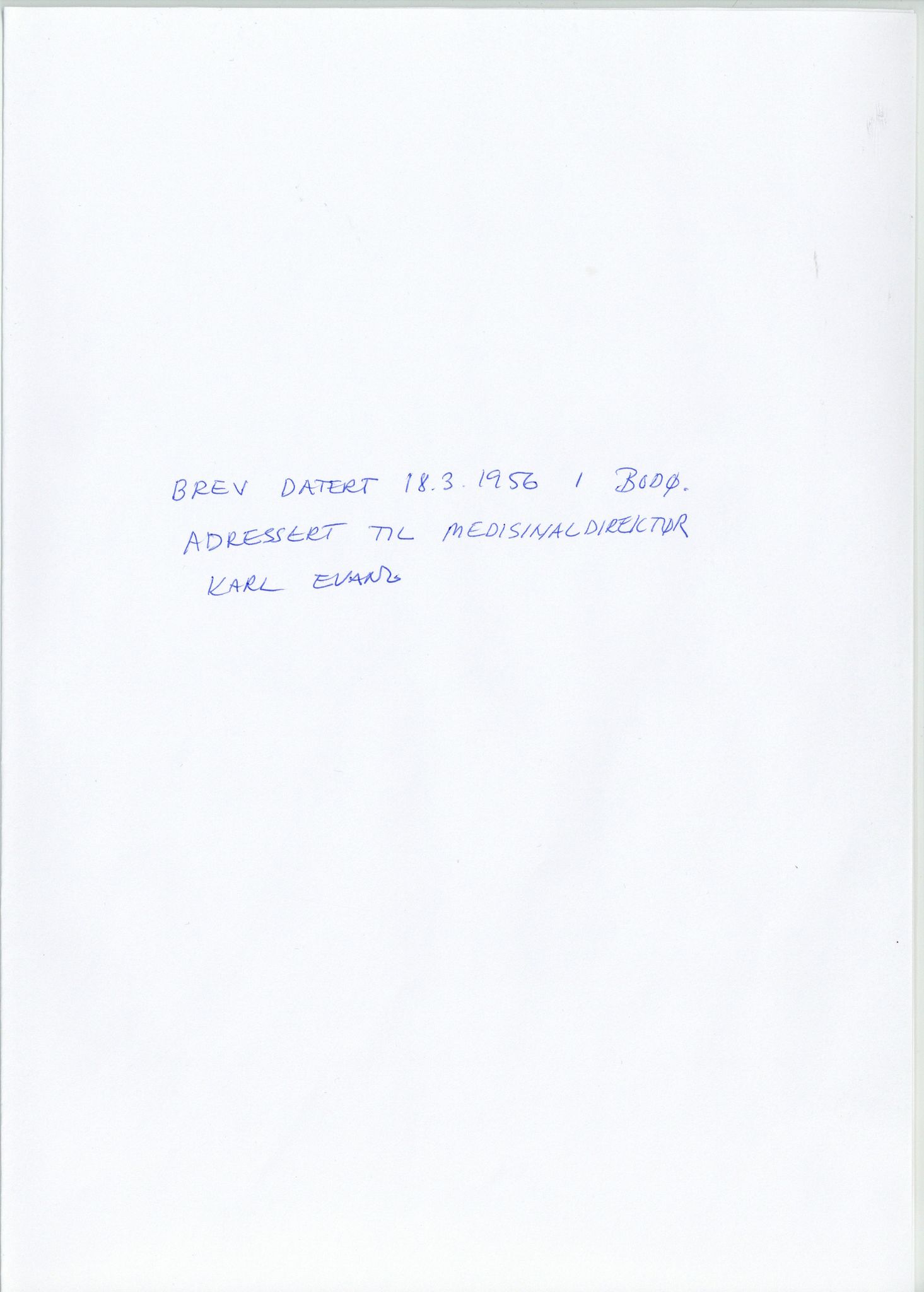 Vilfred Dybos, FMFB/A-1111/Z/L0003/0003: Biografiske opplysninger / Brev til Medisinaldirektør Karl Evang, 1956