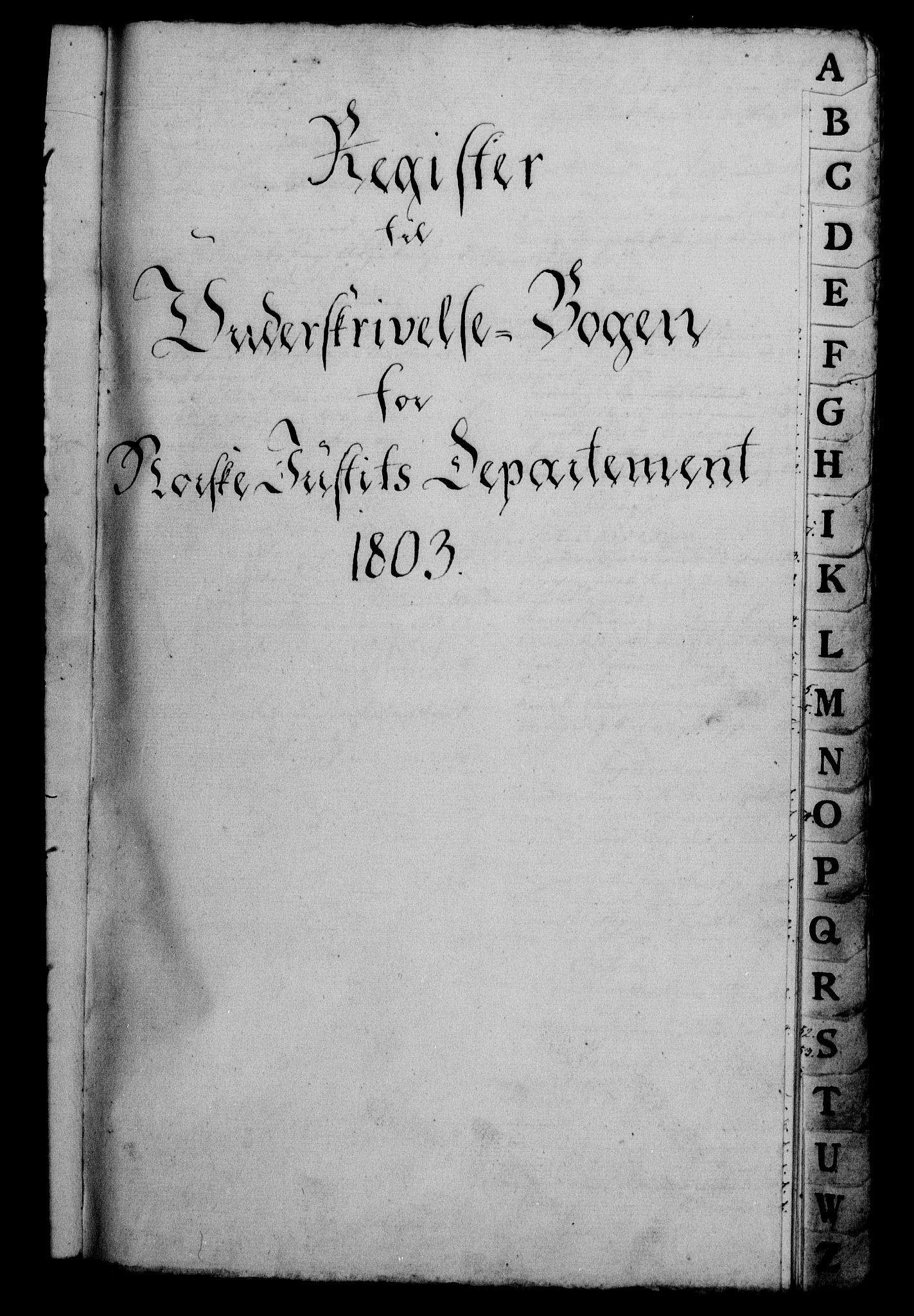 Danske Kanselli 1800-1814, AV/RA-EA-3024/H/Hf/Hfb/Hfbc/L0004: Underskrivelsesbok m. register, 1803