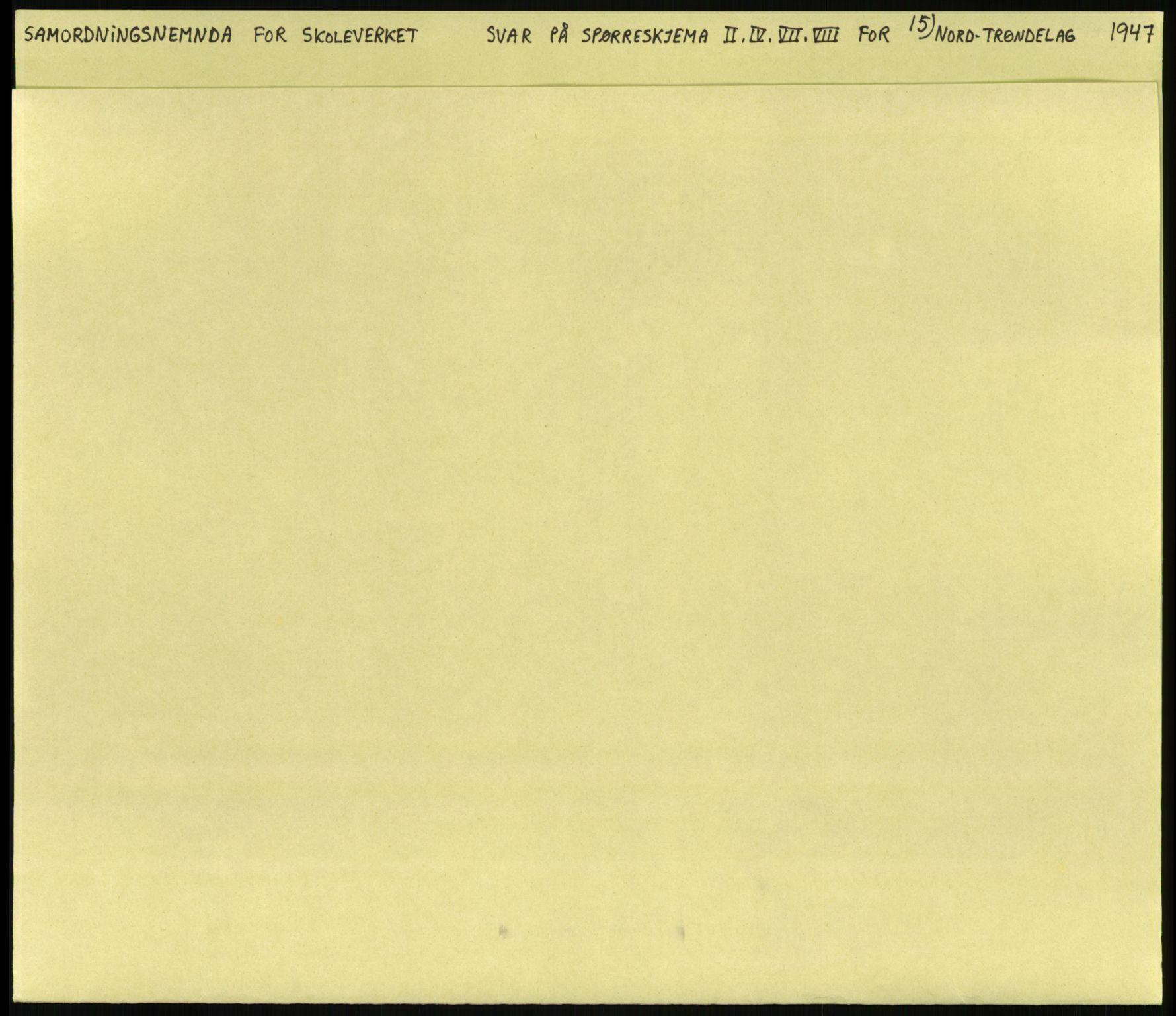 Kirke- og undervisningsdepartementet, Samordningsnemnda for skoleverket, RA/S-1146/D/L0008: Svar på spørreskjema fra kommuner i Nord-Trøndelag, Nordland, Troms og Finnmark, 1947, s. 1