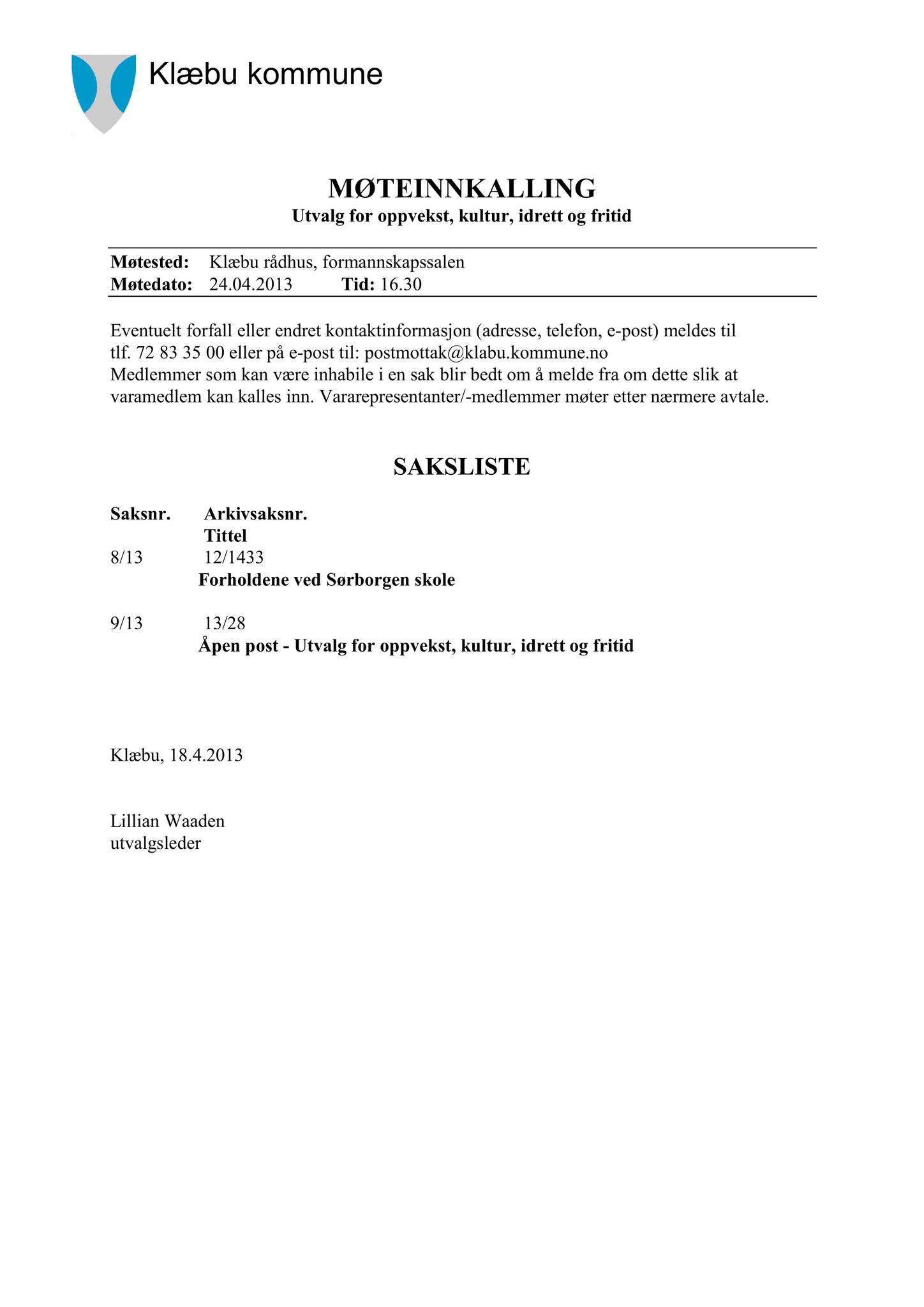 Klæbu Kommune, TRKO/KK/04-UO/L004: Utvalg for oppvekst - Møtedokumenter, 2013, s. 85