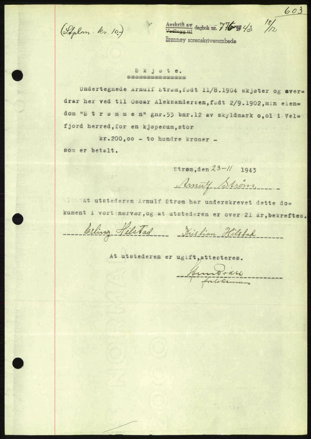 Brønnøy sorenskriveri, SAT/A-4170/1/2/2C: Pantebok nr. 23, 1943-1944, Dagboknr: 776/1943