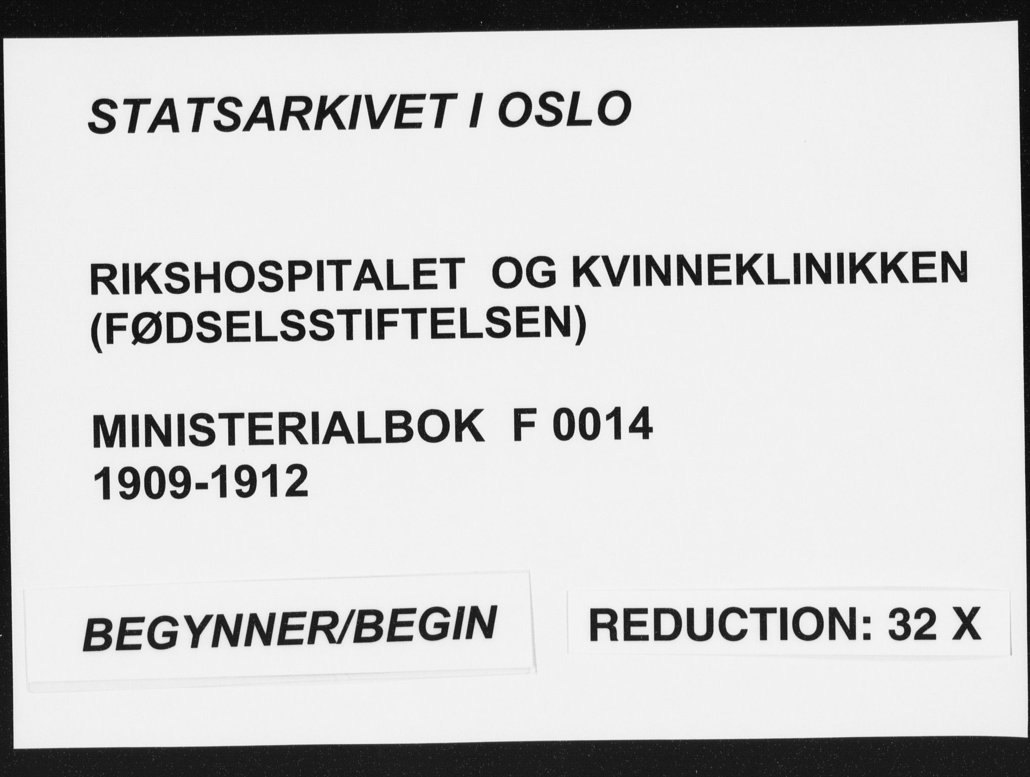 Rikshospitalet prestekontor Kirkebøker, AV/SAO-A-10309b/F/L0014: Ministerialbok nr. 14, 1909-1912
