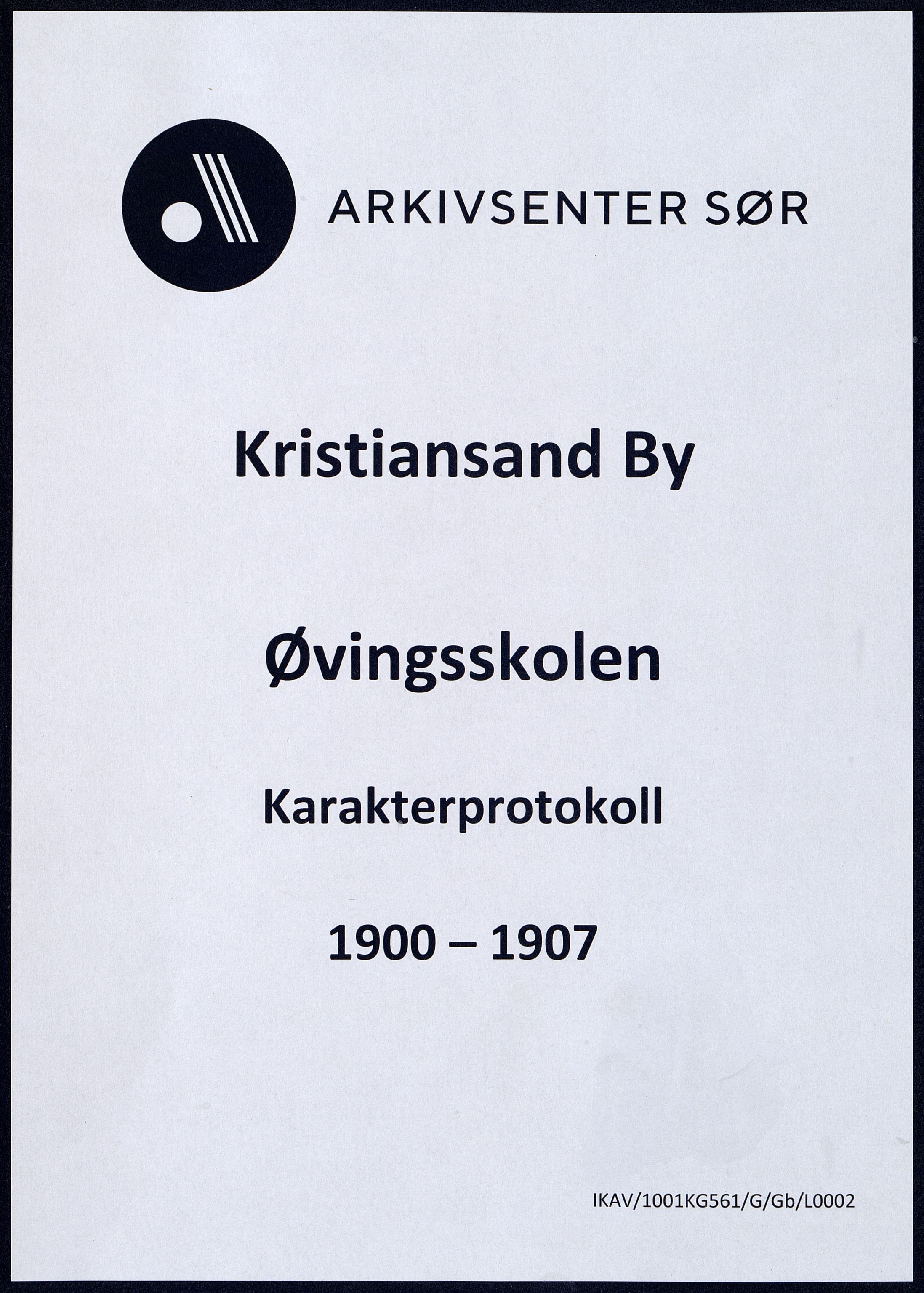 Kristiansand By - Øvingsskolen, ARKSOR/1001KG561/G/Gb/L0002/0001: Karakterprotokoller / Karakterprotokoll, 1900-1907