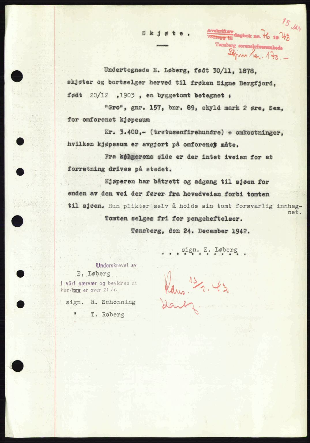 Jarlsberg sorenskriveri, SAKO/A-131/G/Ga/Gaa/L0013: Pantebok nr. A-13, 1942-1943, Dagboknr: 76/1943