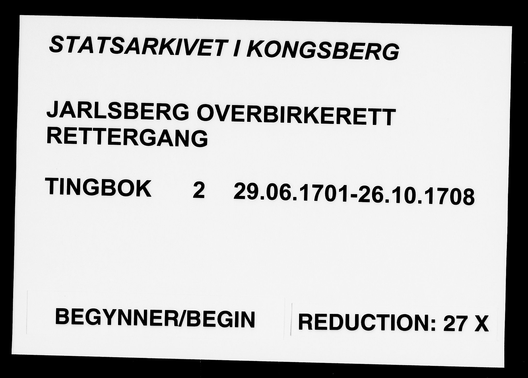 Jarlsberg overbirkerett, AV/SAKO-A-843/F/Fa/L0002: Tingbok, 1701-1708