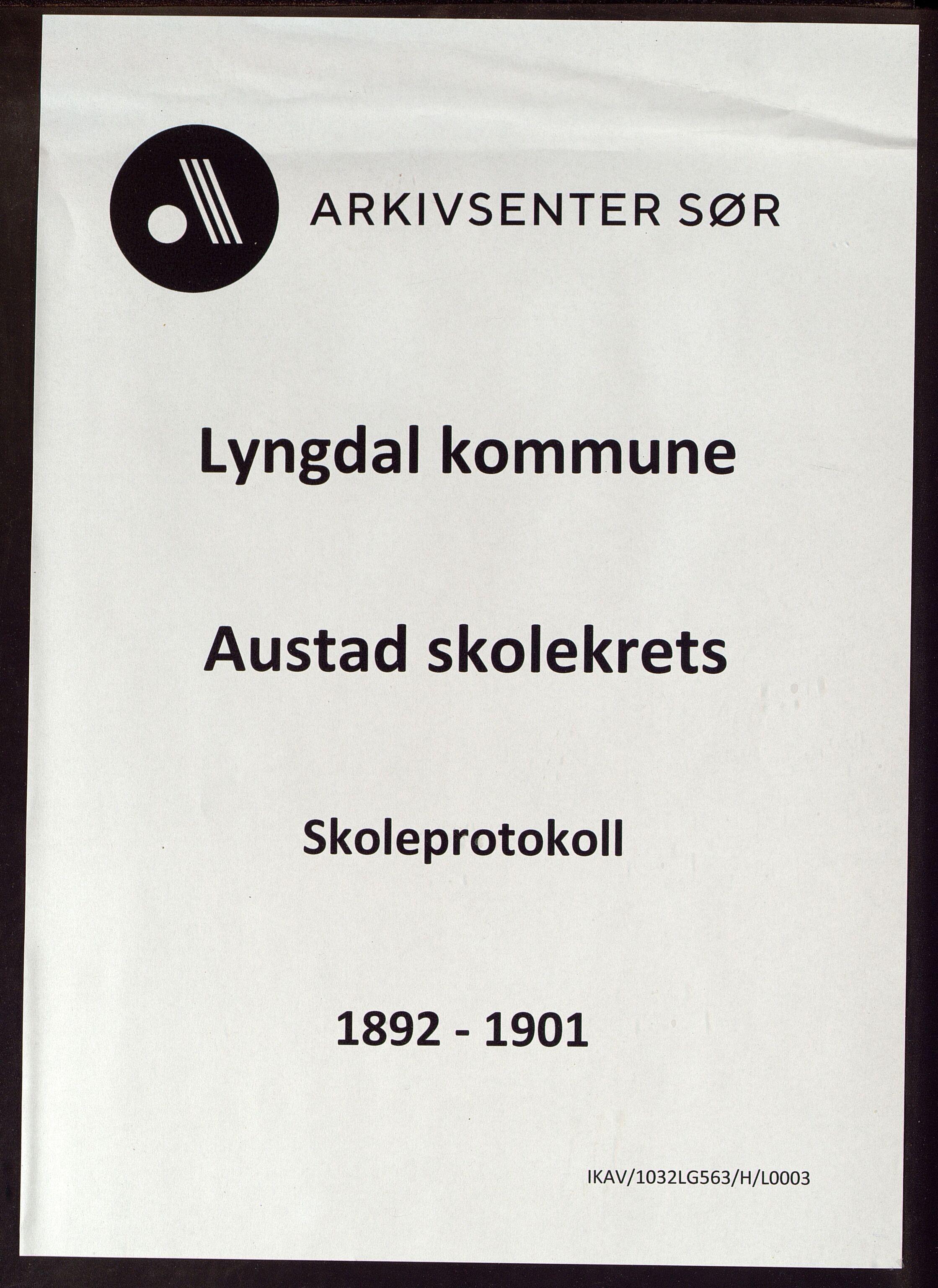 Lyngdal kommune - Austad Skolekrets, ARKSOR/1032LG563/H/L0003: Skoleprotokoll, 1892-1901