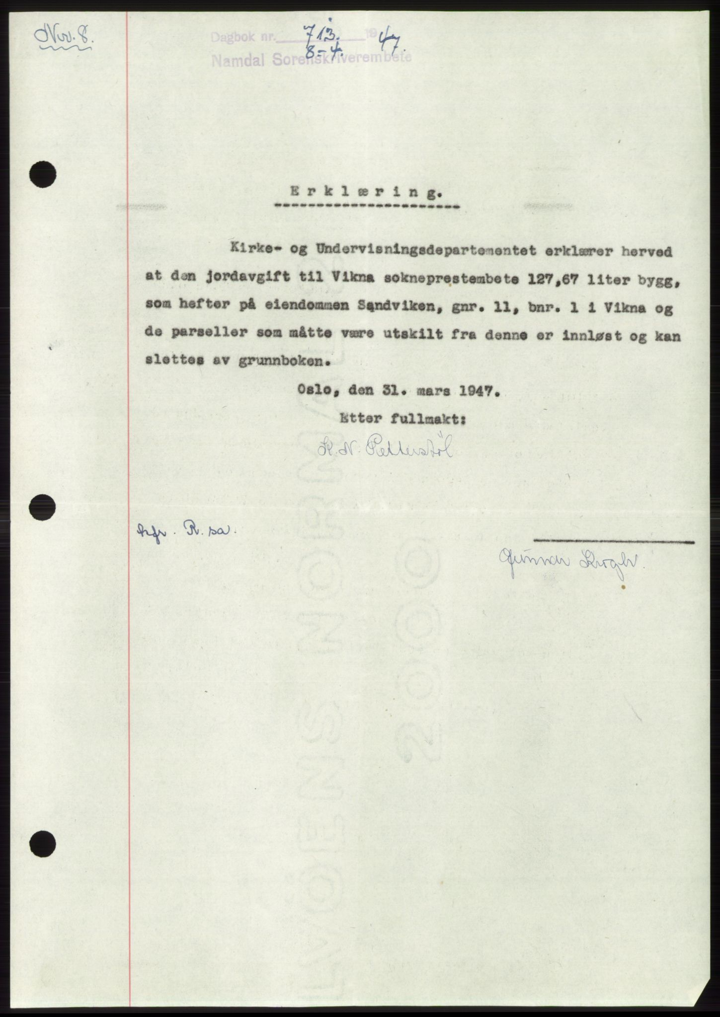 Namdal sorenskriveri, SAT/A-4133/1/2/2C: Pantebok nr. -, 1947-1947, Dagboknr: 713/1947