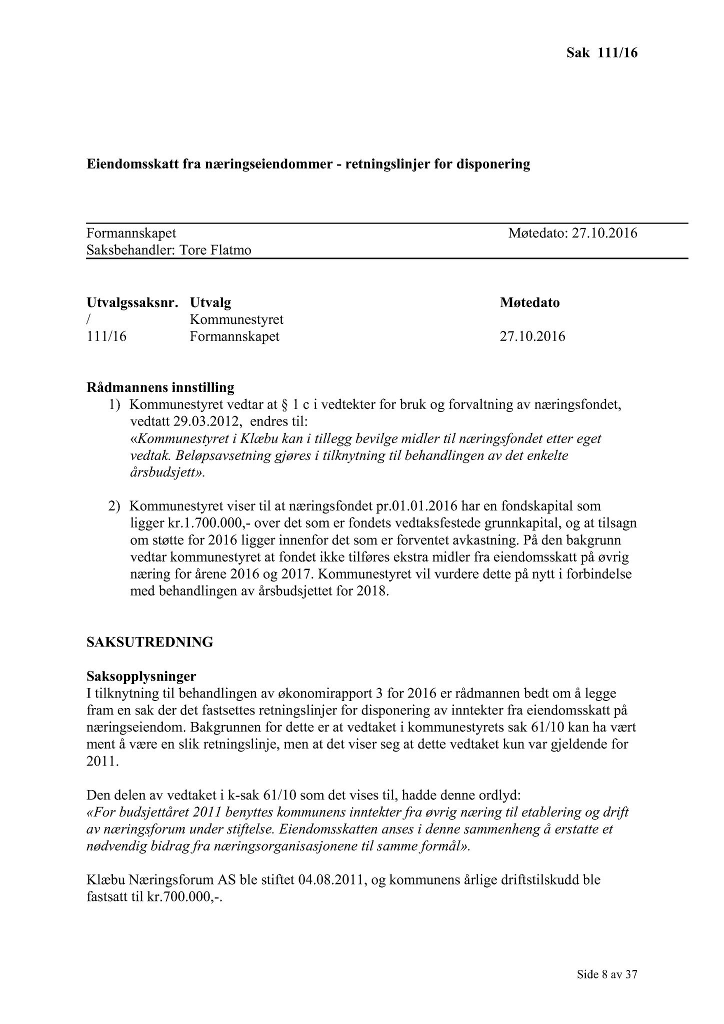 Klæbu Kommune, TRKO/KK/02-FS/L009: Formannsskapet - Møtedokumenter, 2016, s. 2954