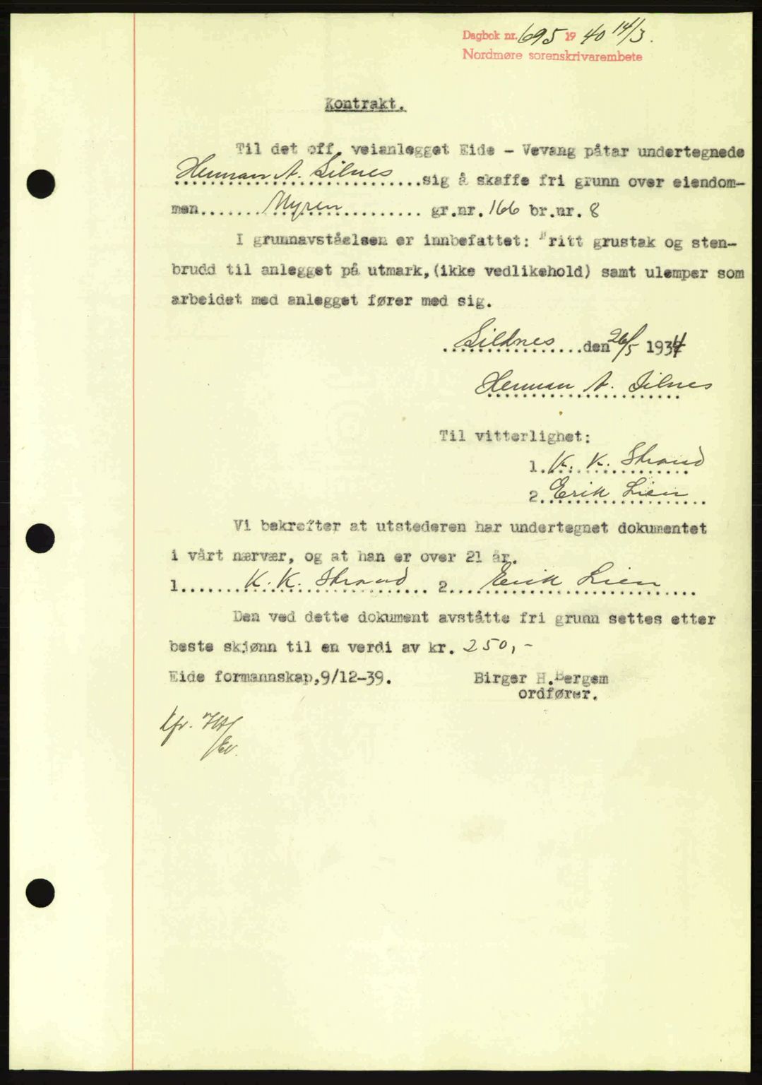 Nordmøre sorenskriveri, AV/SAT-A-4132/1/2/2Ca: Pantebok nr. B86, 1939-1940, Dagboknr: 695/1940