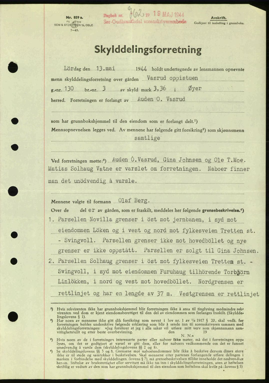 Sør-Gudbrandsdal tingrett, SAH/TING-004/H/Hb/Hbd/L0013: Pantebok nr. A13, 1944-1944, Dagboknr: 762/1944