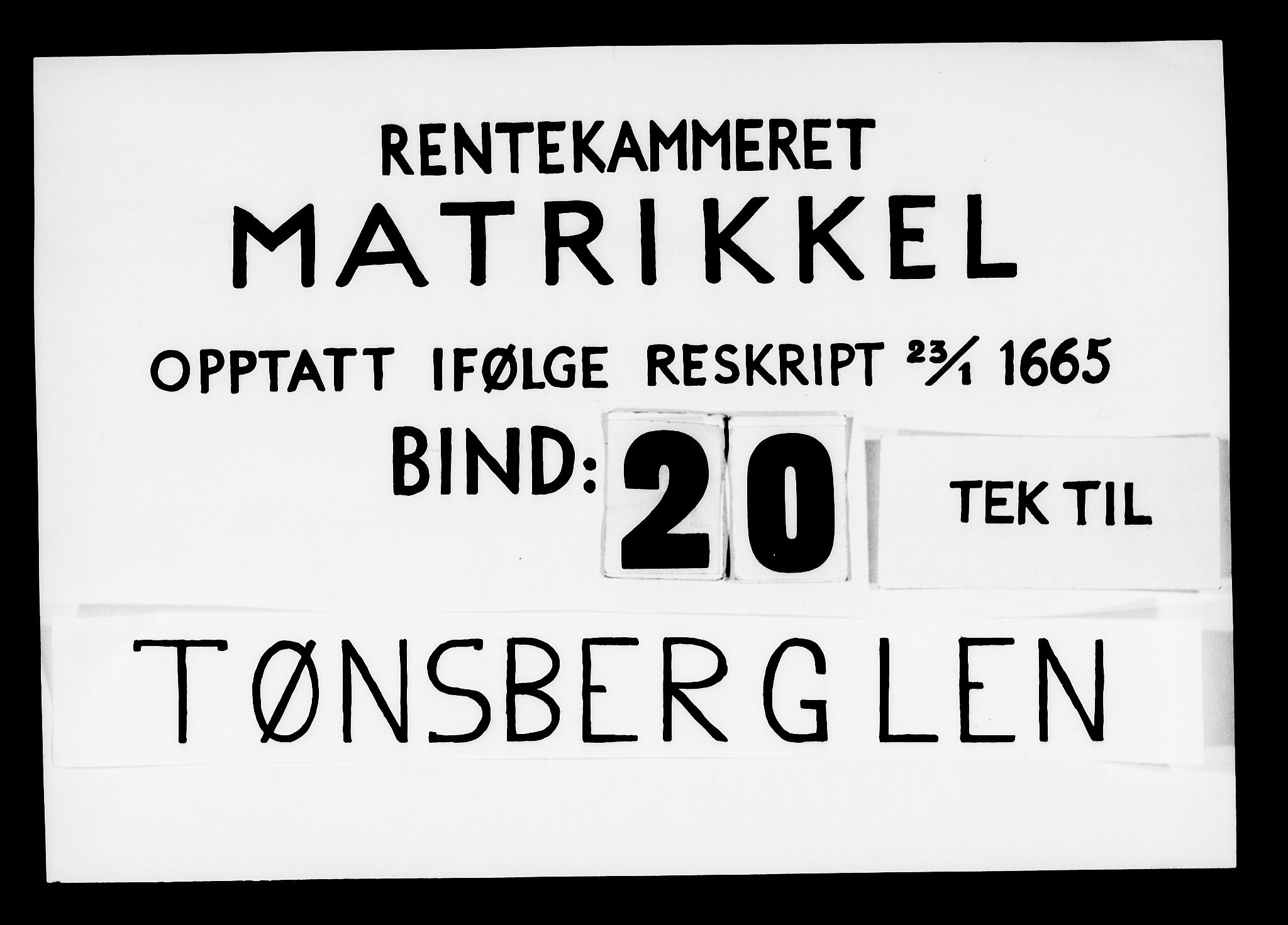 Rentekammeret inntil 1814, Realistisk ordnet avdeling, RA/EA-4070/N/Nb/Nba/L0020: Tønsberg len, 2. del, 1668