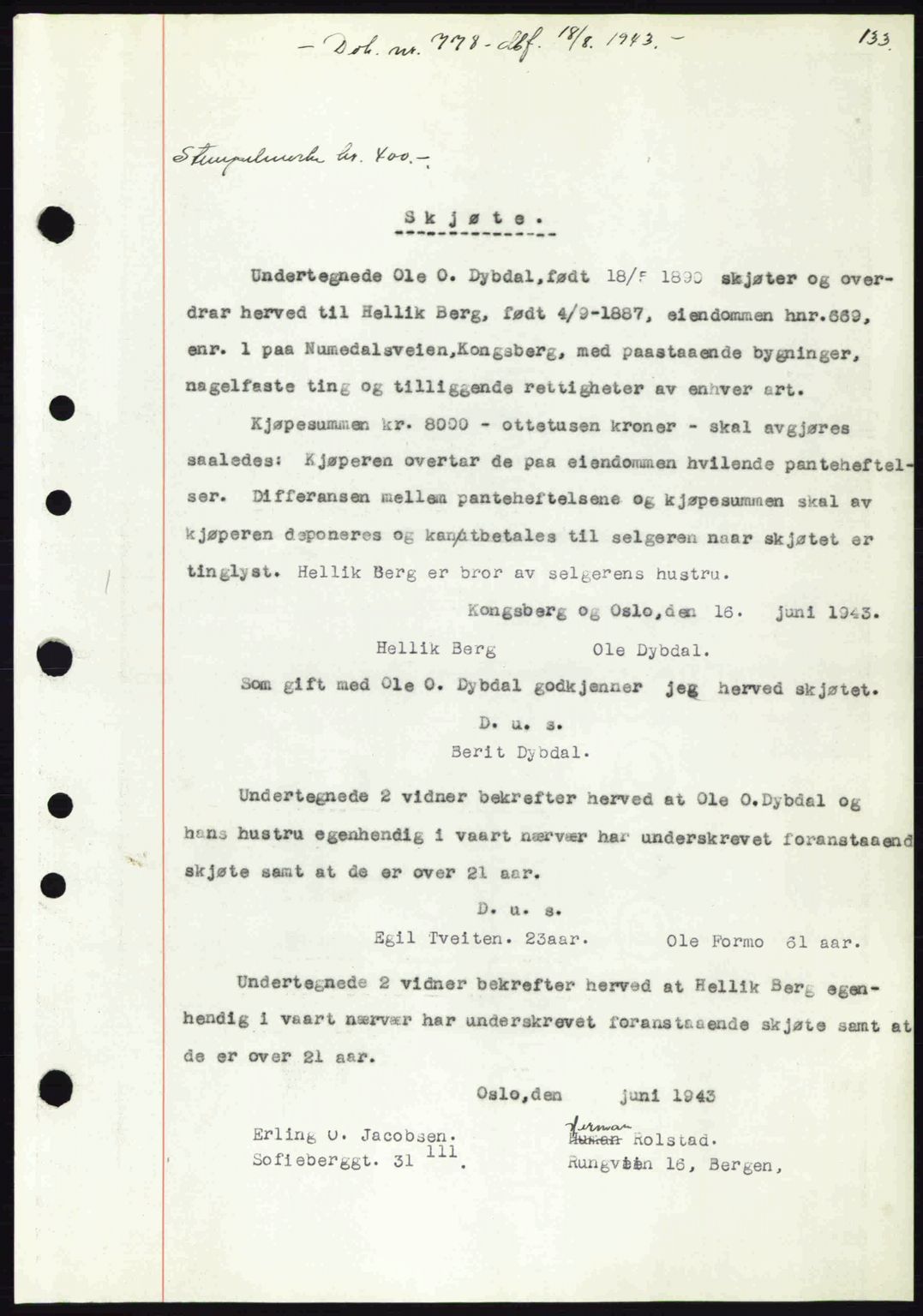 Numedal og Sandsvær sorenskriveri, SAKO/A-128/G/Ga/Gaa/L0055: Pantebok nr. A7, 1943-1944, Dagboknr: 778/1943