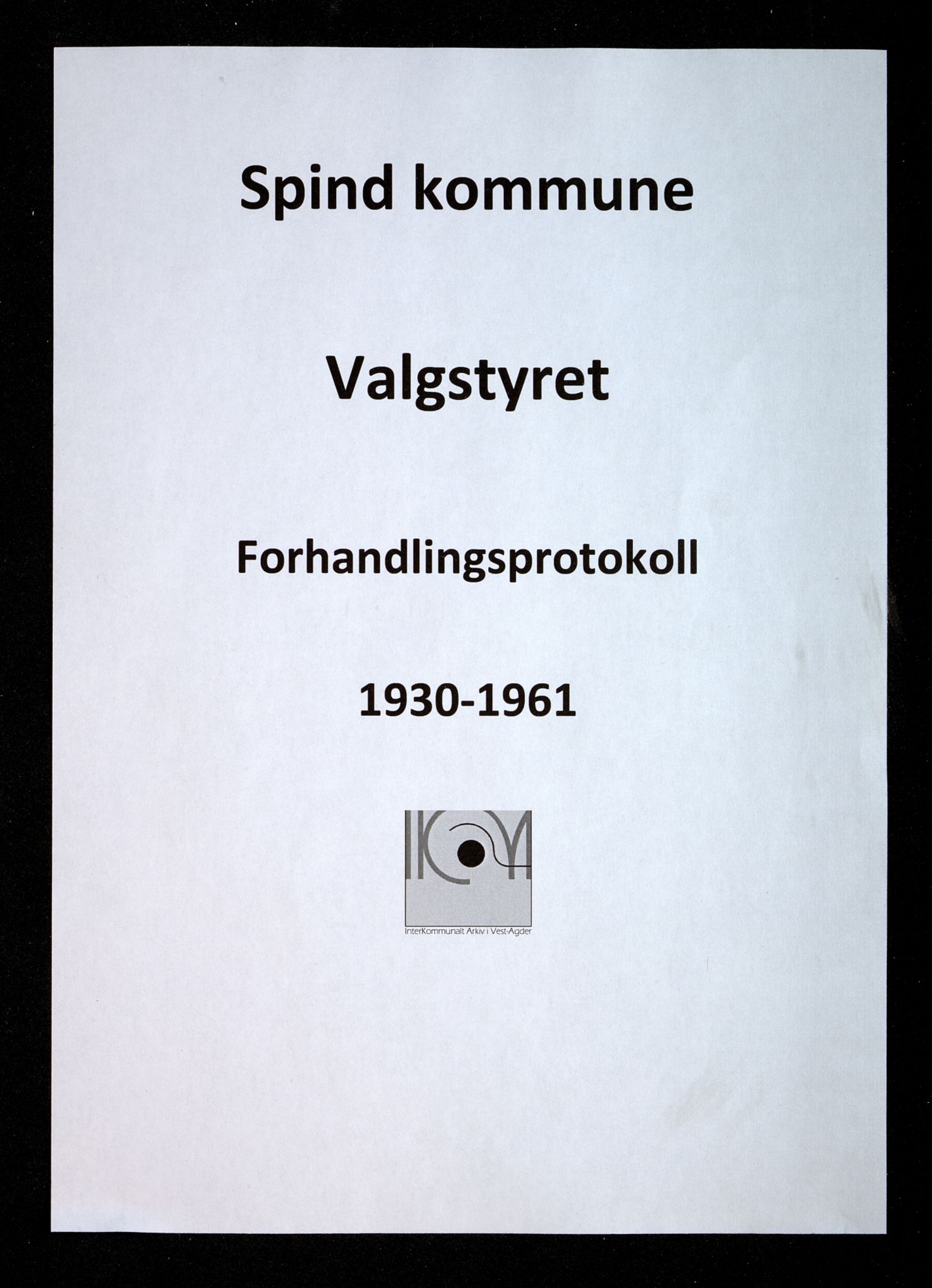 Spind kommune - Valgstyret, ARKSOR/1003SP110/A/L0008: Forhandlingsprotokoll, 1930-1961