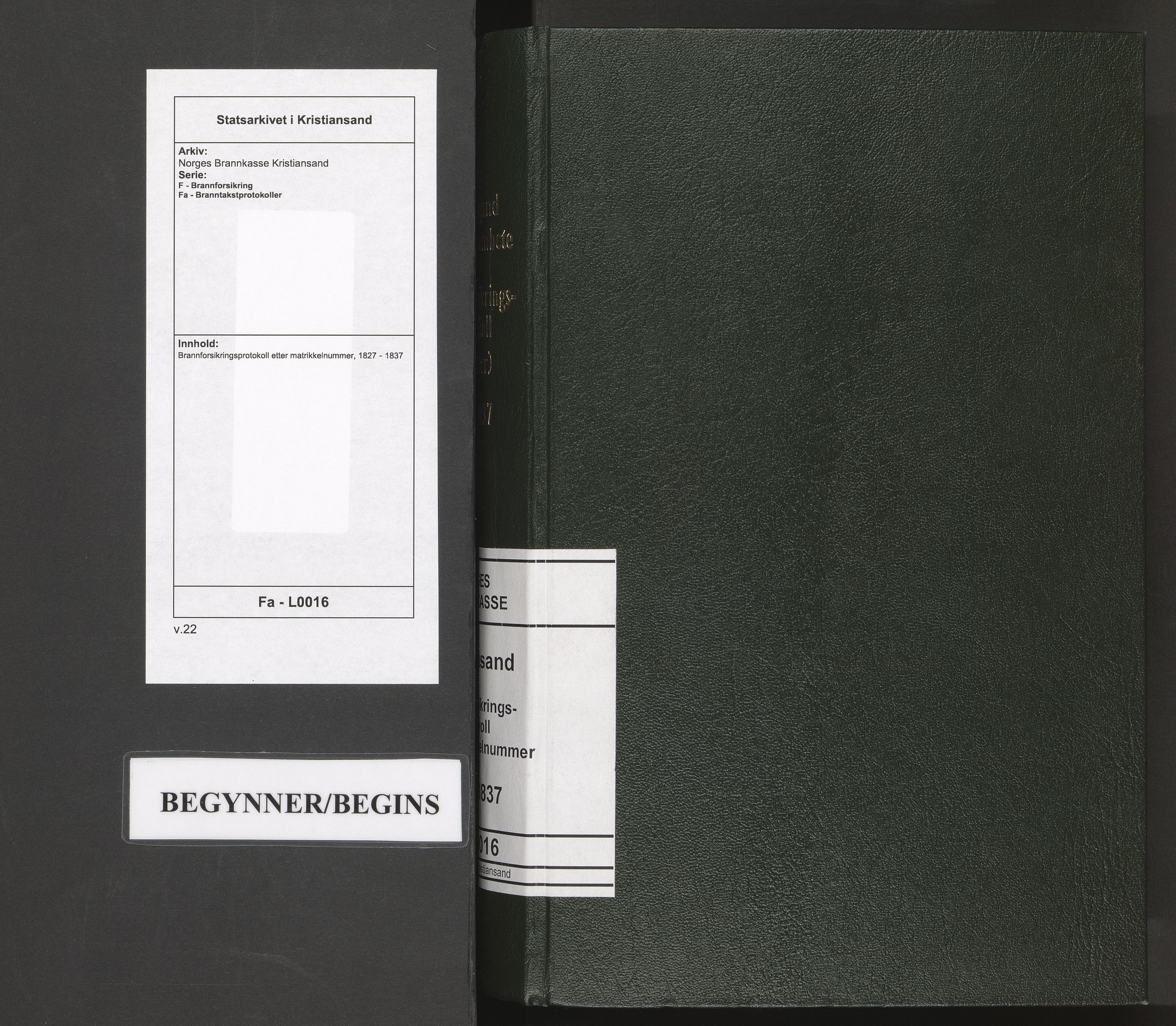 Norges Brannkasse Kristiansand, SAK/2241-0030/F/Fa/L0016: Brannforsikringsprotokoll etter matrikkelnummer, 1827-1837