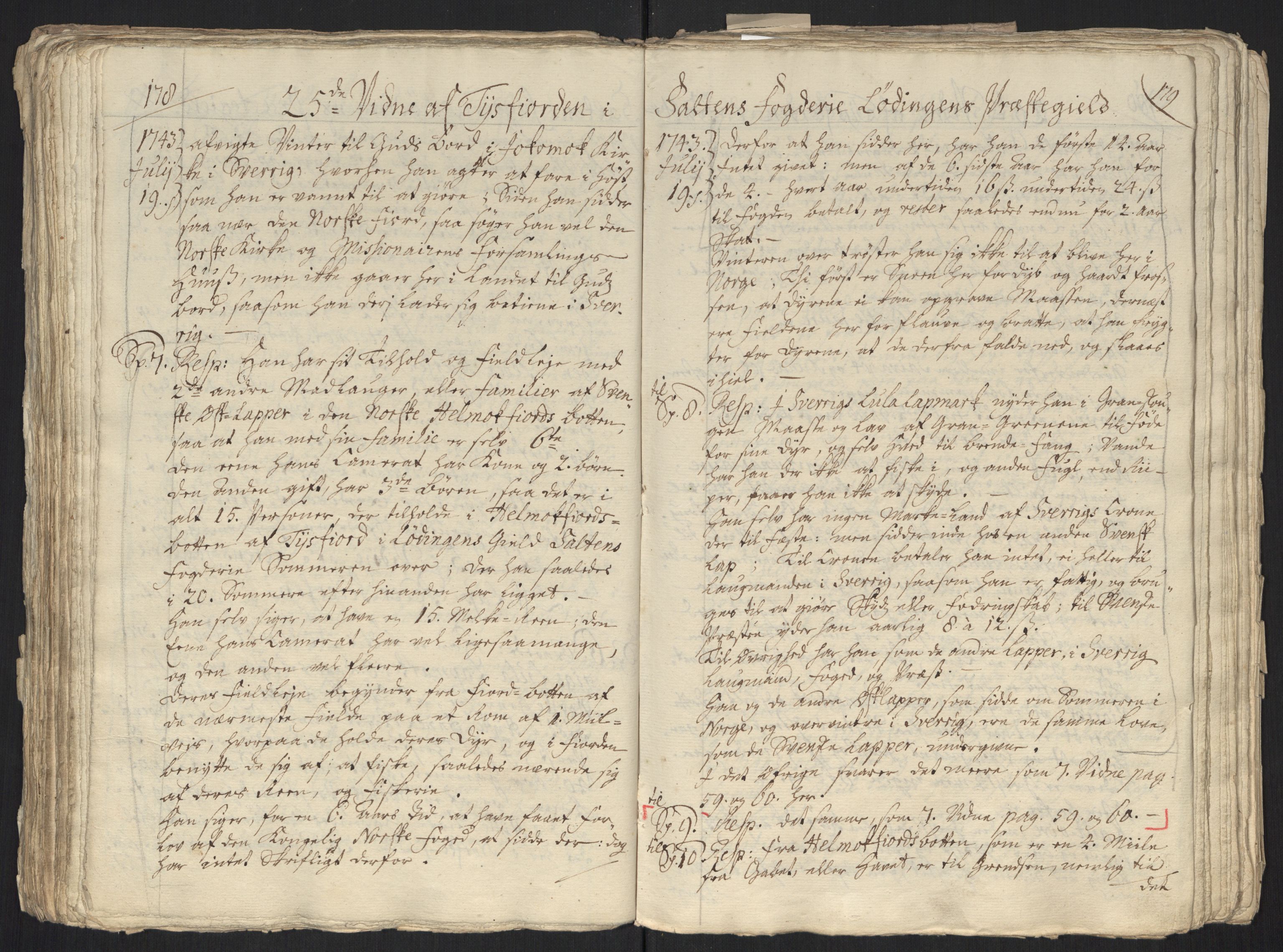 Danske Kanselli, Grensearkivet, AV/RA-EA-4062/F/L0011a/0001: Volum XXIII-XXVIa / Vol. XXIII: Major Schnitlers grenseeksaminasjonsprotokoll, 3. bind, 1743, s. 178-179