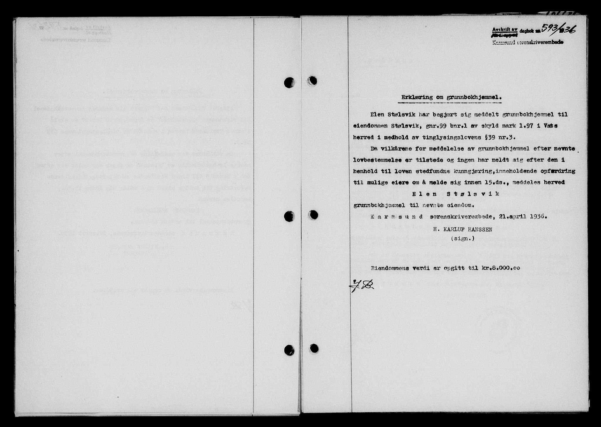 Karmsund sorenskriveri, SAST/A-100311/01/II/IIB/L0066: Pantebok nr. 47A, 1936-1936, Dagboknr: 593/1936