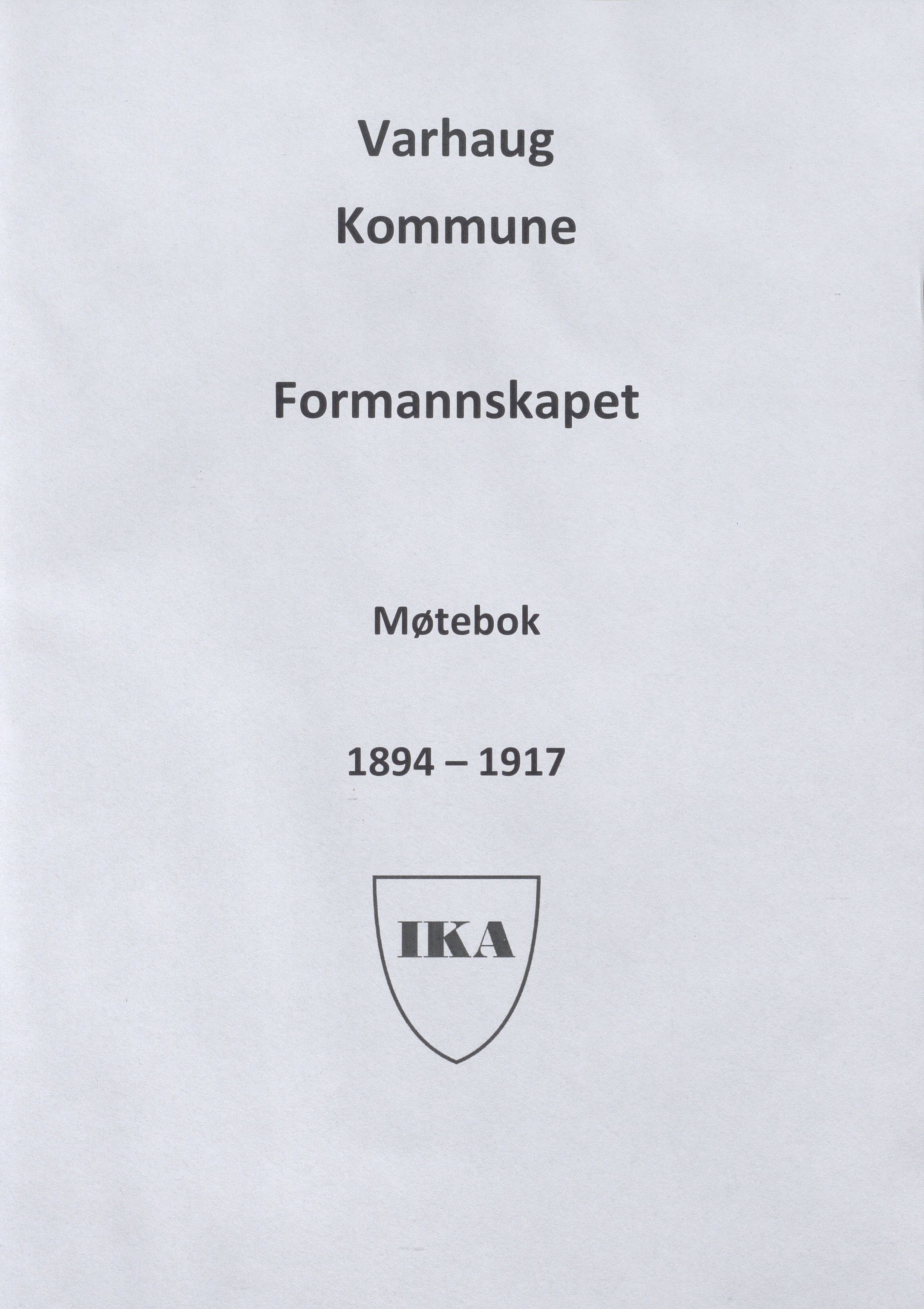 Varhaug kommune- Formannskapet, IKAR/K-100952/A/L0001: Møtebok, 1894-1917
