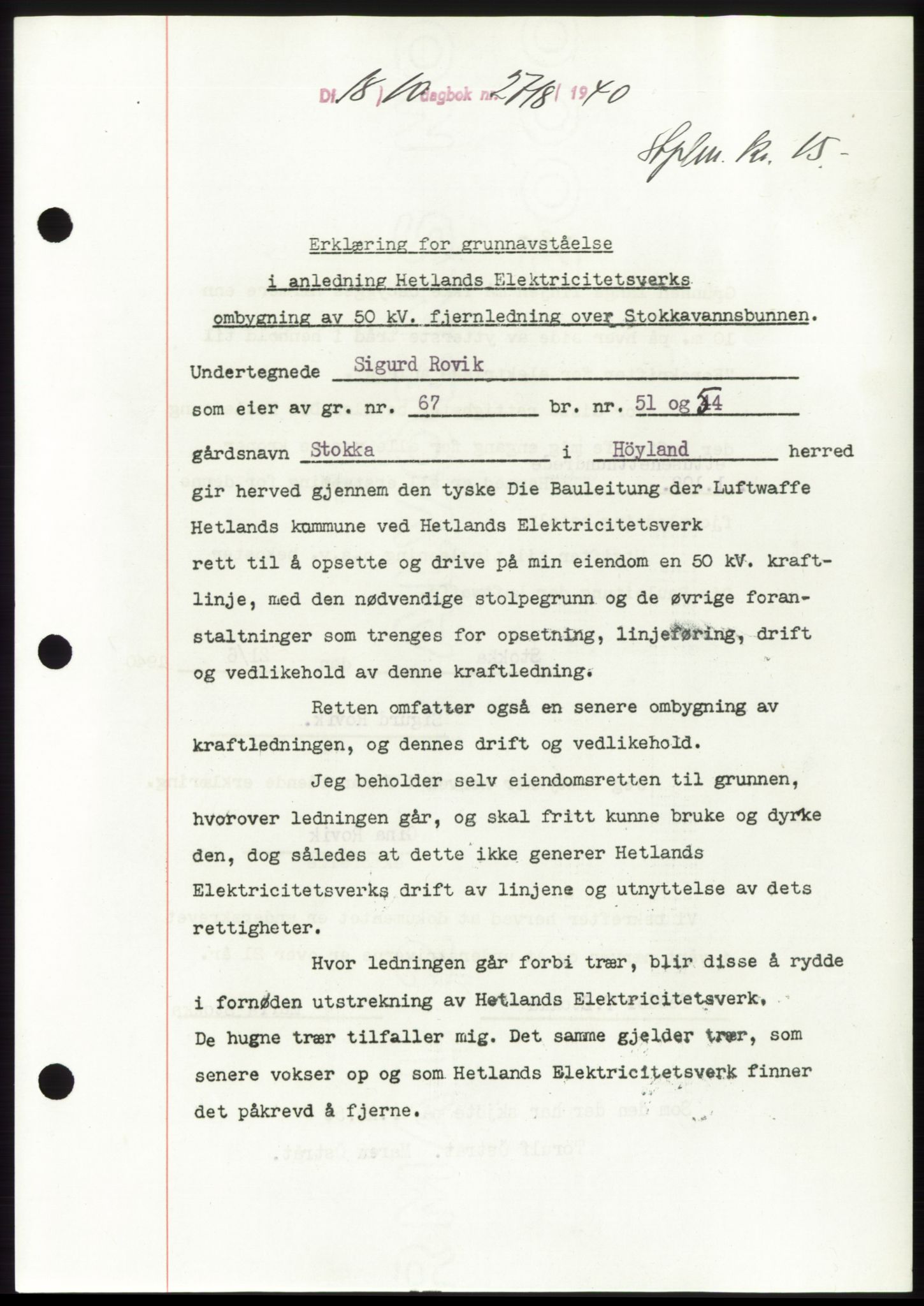 Jæren sorenskriveri, SAST/A-100310/03/G/Gba/L0078: Pantebok, 1940-1940, Dagboknr: 2718/1940