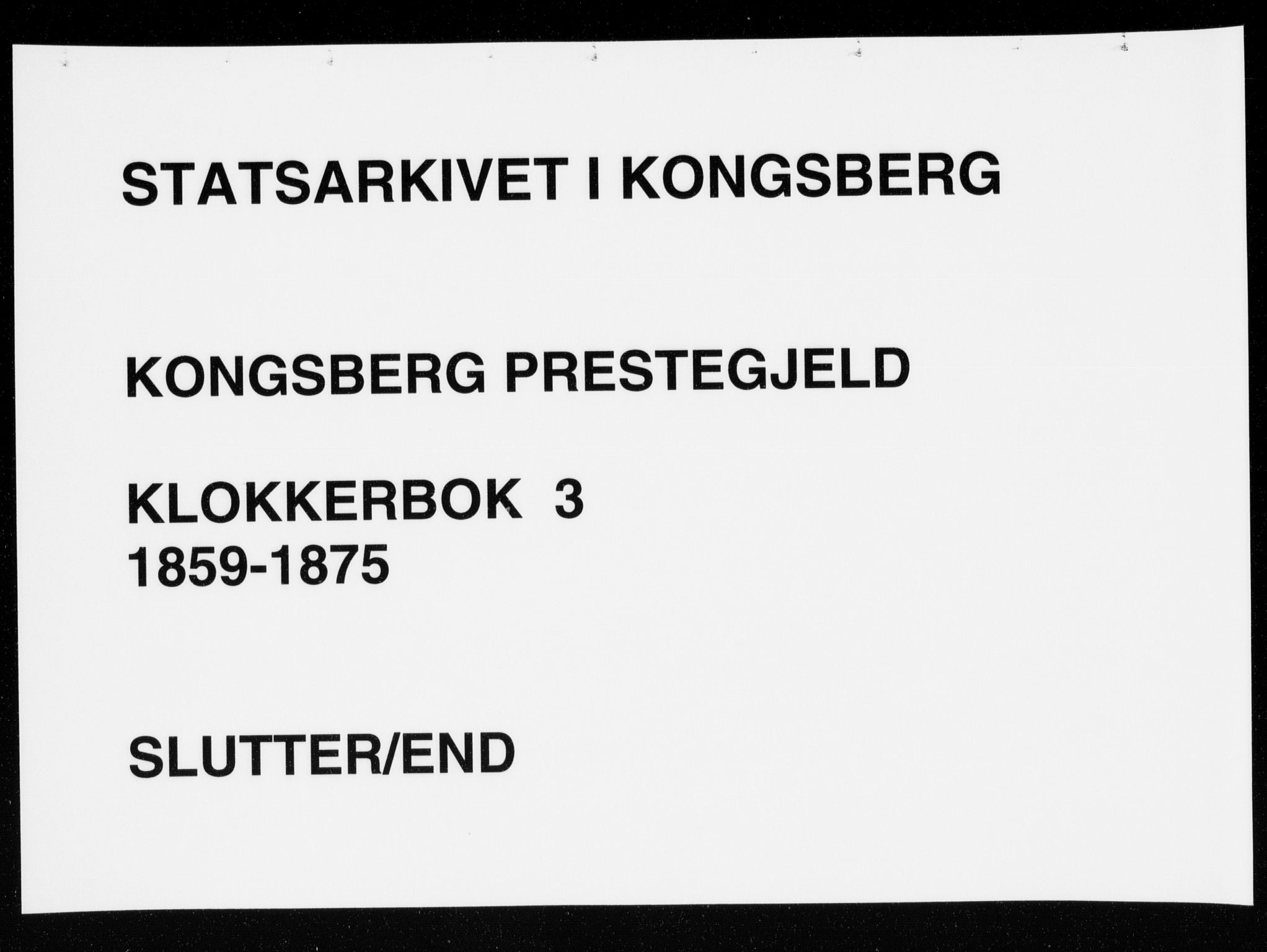 Kongsberg kirkebøker, AV/SAKO-A-22/G/Ga/L0003: Klokkerbok nr. 3, 1859-1875