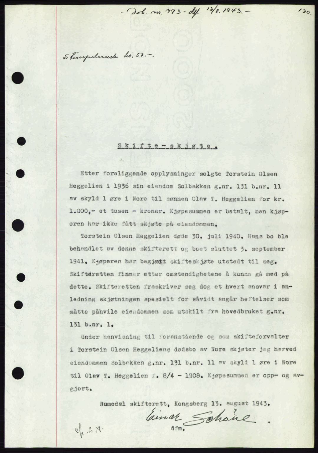 Numedal og Sandsvær sorenskriveri, SAKO/A-128/G/Ga/Gaa/L0055: Pantebok nr. A7, 1943-1944, Dagboknr: 773/1943