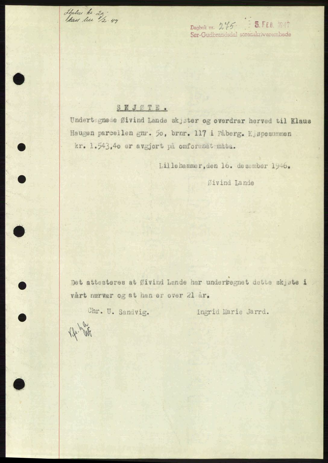Sør-Gudbrandsdal tingrett, SAH/TING-004/H/Hb/Hbd/L0018: Pantebok nr. A18, 1947-1947, Dagboknr: 275/1947