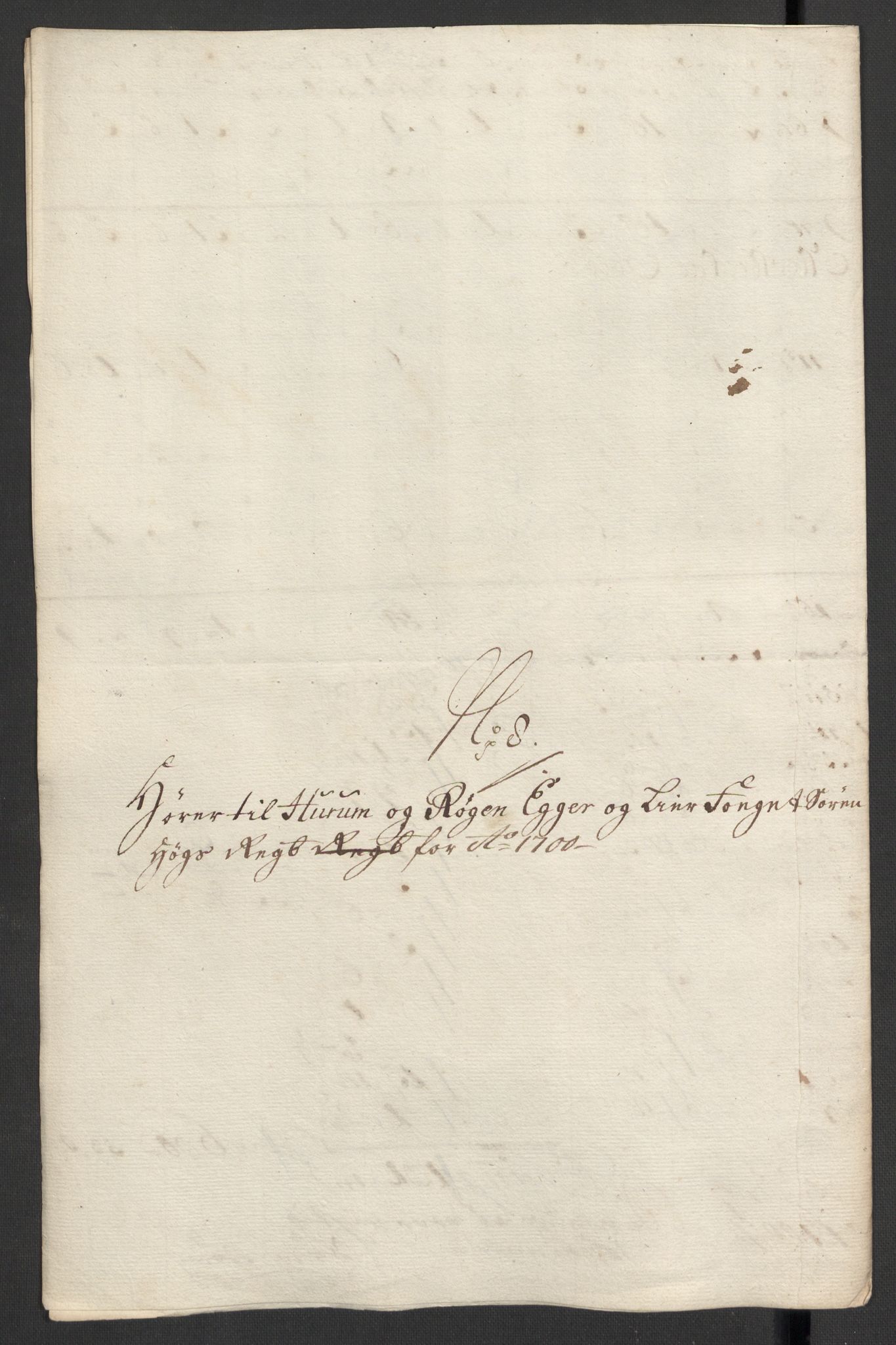 Rentekammeret inntil 1814, Reviderte regnskaper, Fogderegnskap, RA/EA-4092/R30/L1697: Fogderegnskap Hurum, Røyken, Eiker og Lier, 1700-1701, s. 165