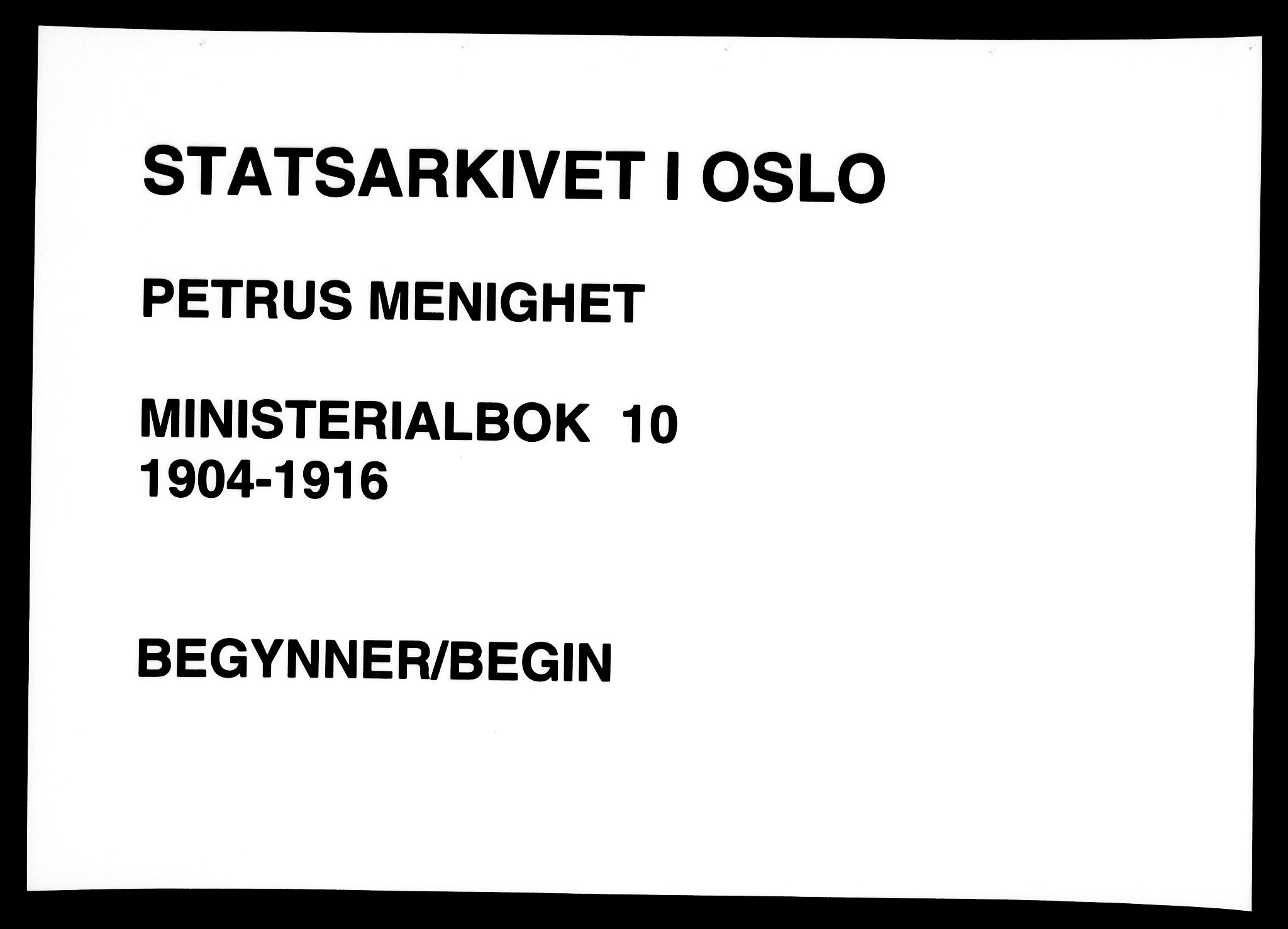 Petrus prestekontor Kirkebøker, AV/SAO-A-10872/F/Fa/L0010: Ministerialbok nr. I 10, 1904-1916