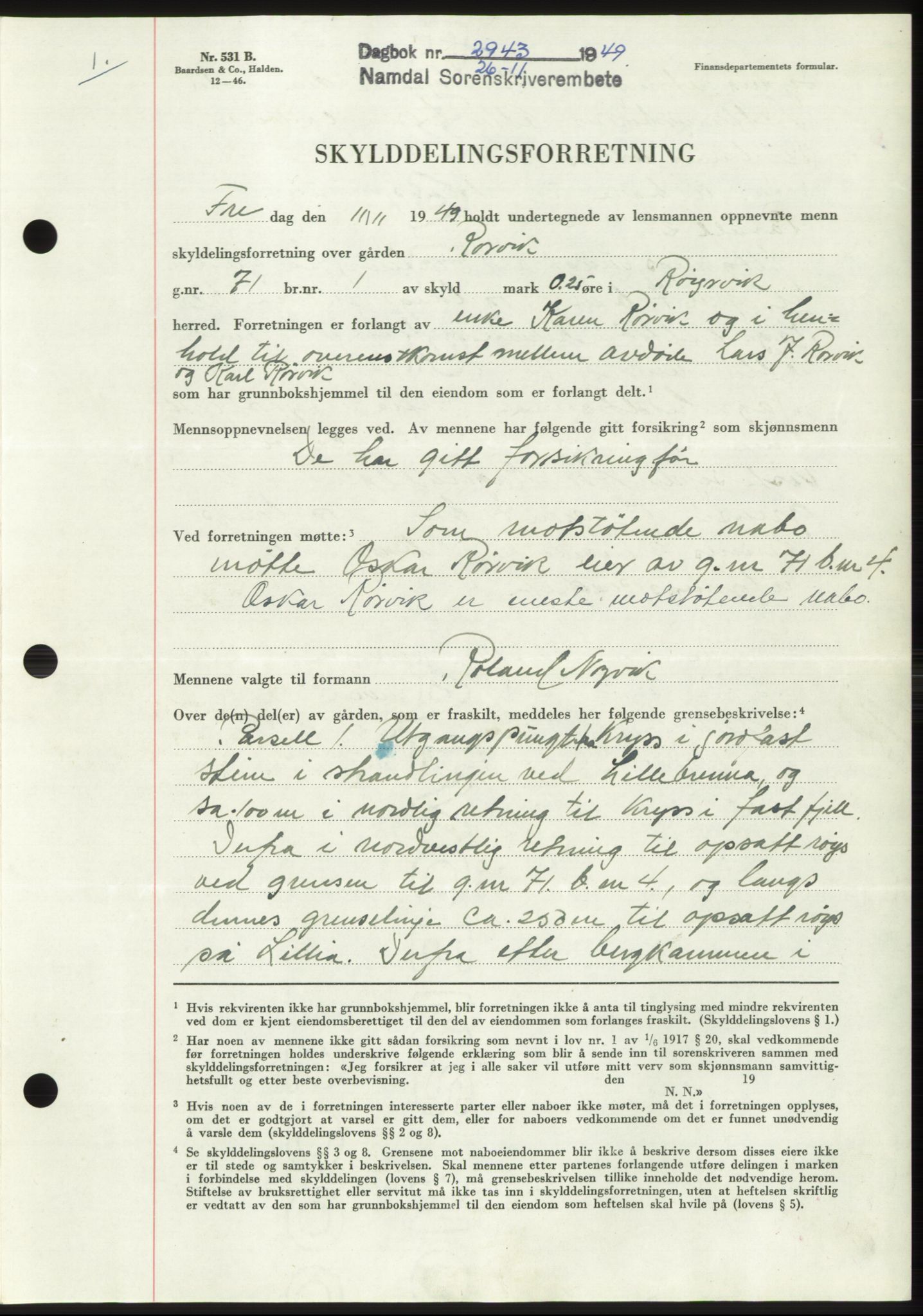Namdal sorenskriveri, SAT/A-4133/1/2/2C: Pantebok nr. -, 1949-1949, Dagboknr: 2943/1949