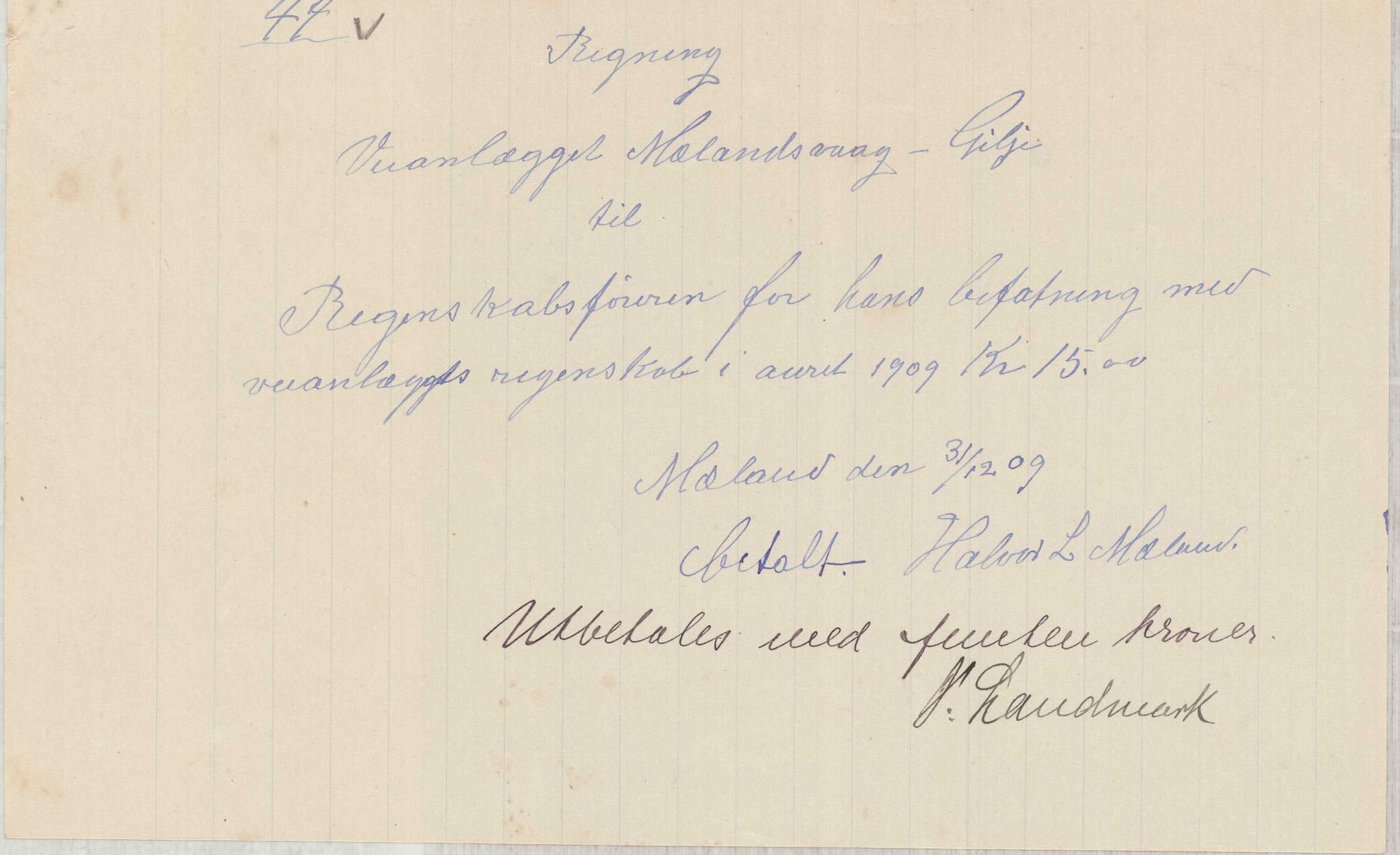 Finnaas kommune. Formannskapet, IKAH/1218a-021/E/Ea/L0001/0005: Rekneskap for veganlegg / Rekneskap for veganlegget Mælandsvåg - Gilje, 1907-1910, s. 41