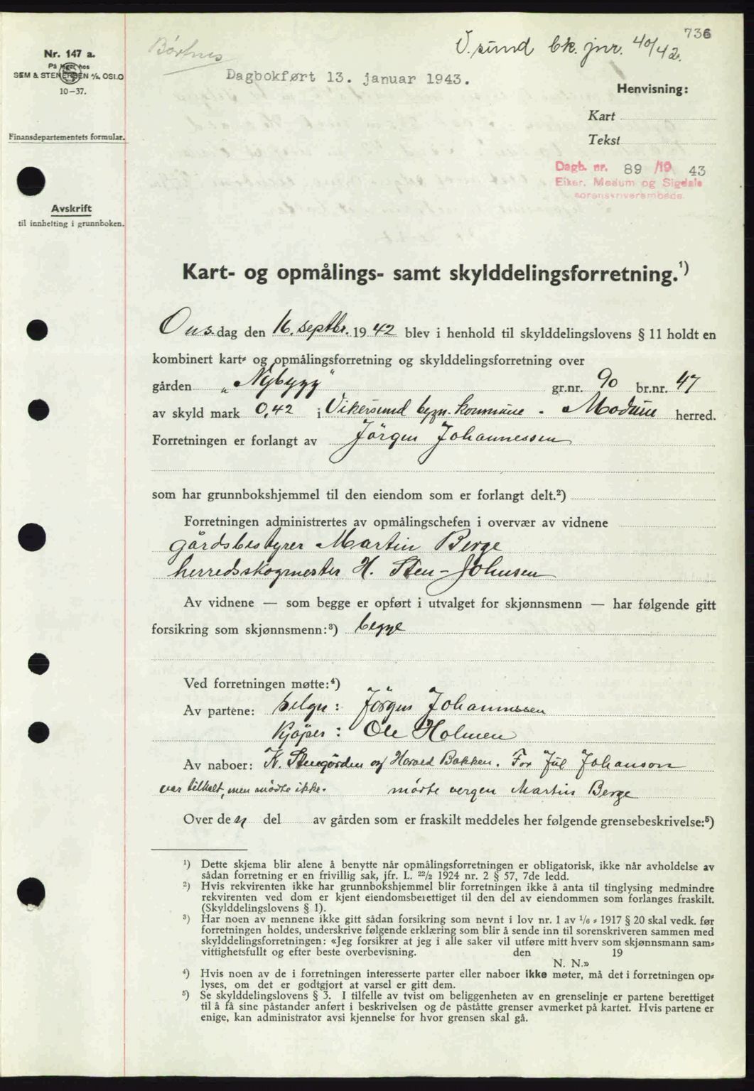 Eiker, Modum og Sigdal sorenskriveri, SAKO/A-123/G/Ga/Gab/L0047: Pantebok nr. A17, 1942-1943, Dagboknr: 89/1943