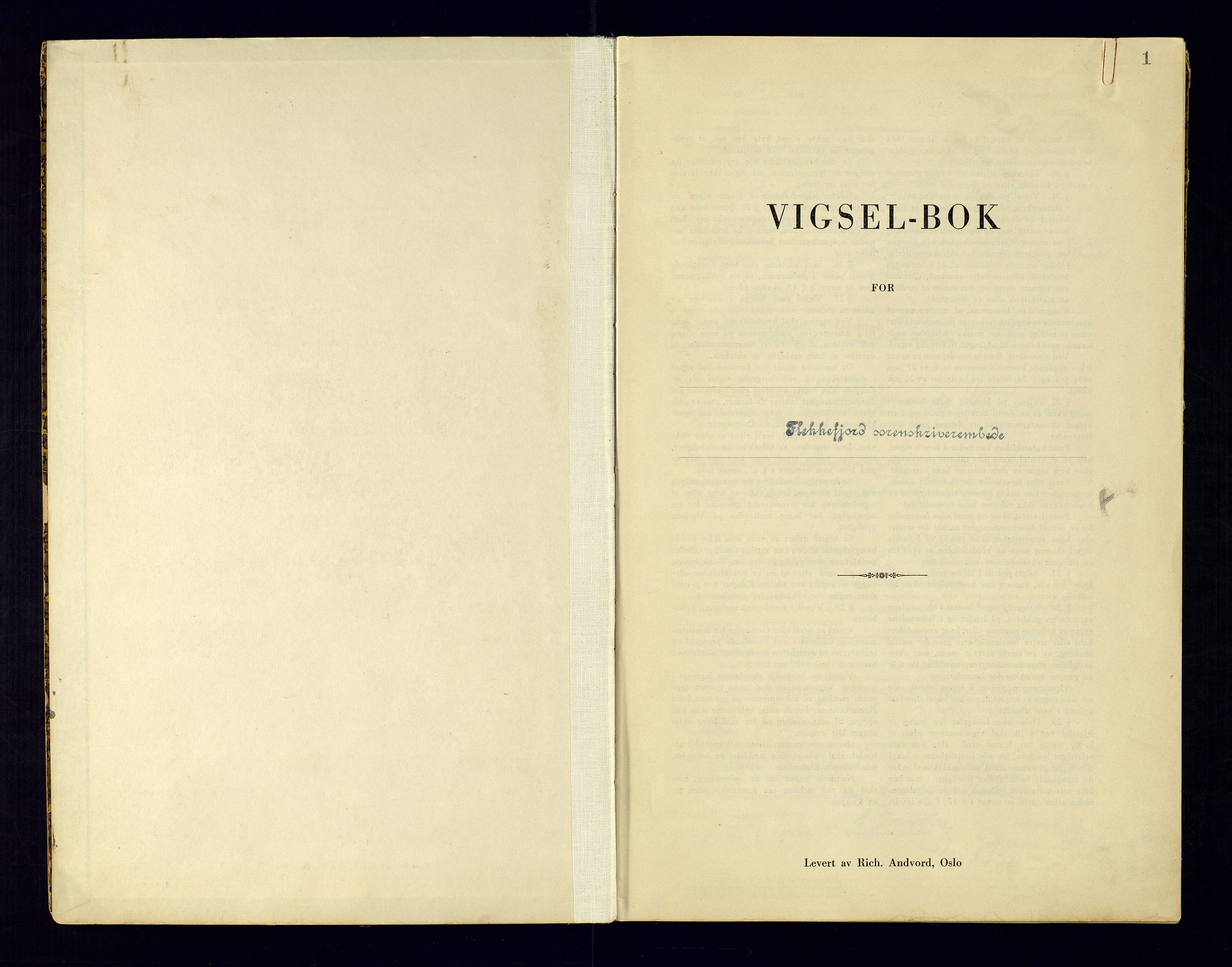 Flekkefjord sorenskriveri, SAK/1221-0001/L/Ld/L0001/0003: Lysings- og vigselprotokoller / Vigselprotokoll, 1943-1944, s. 1