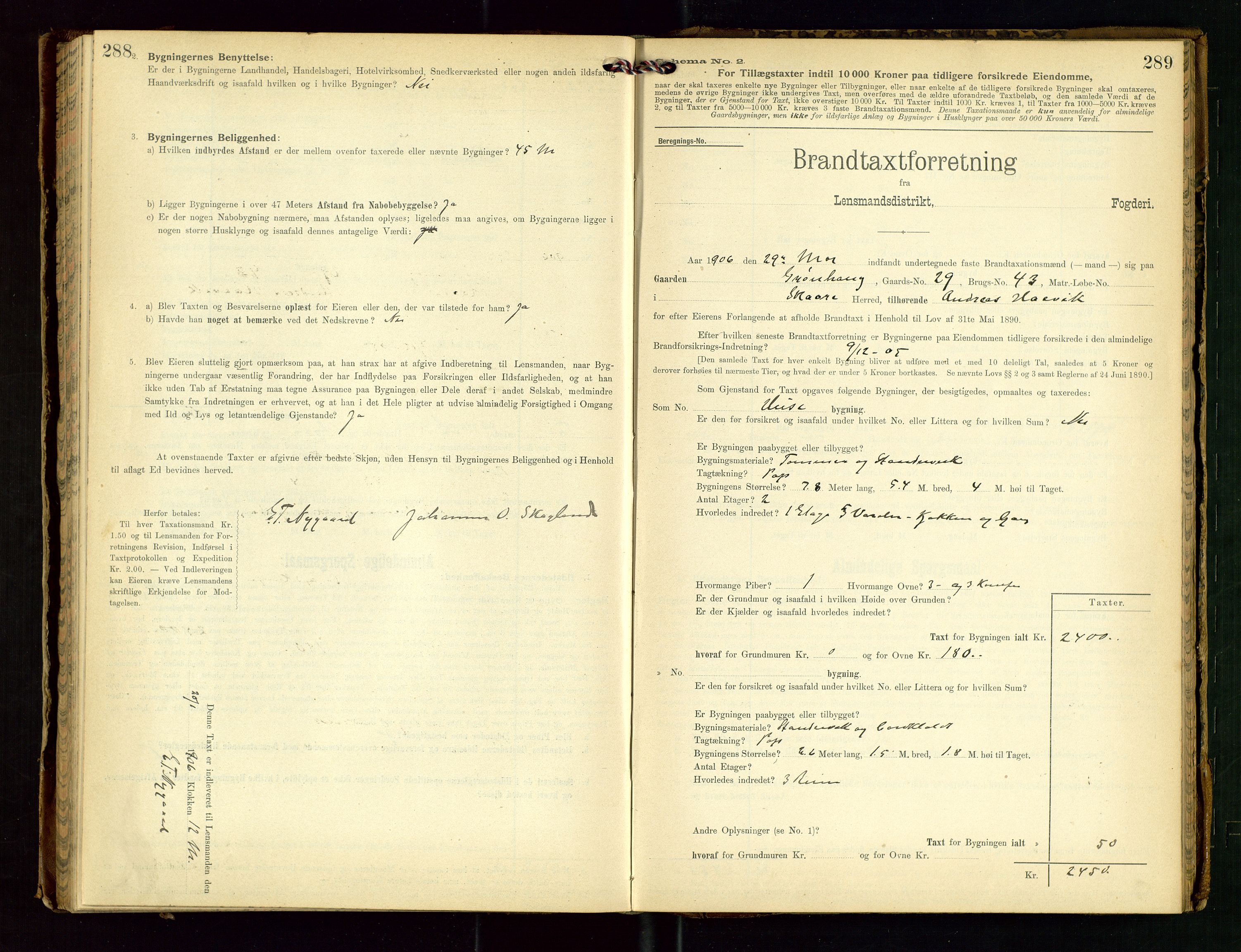 Torvestad lensmannskontor, SAST/A-100307/1/Gob/L0003: "Brandtaxationsprotokol for Torvestad Lensmannsdistrikt", 1905-1909, s. 288-289