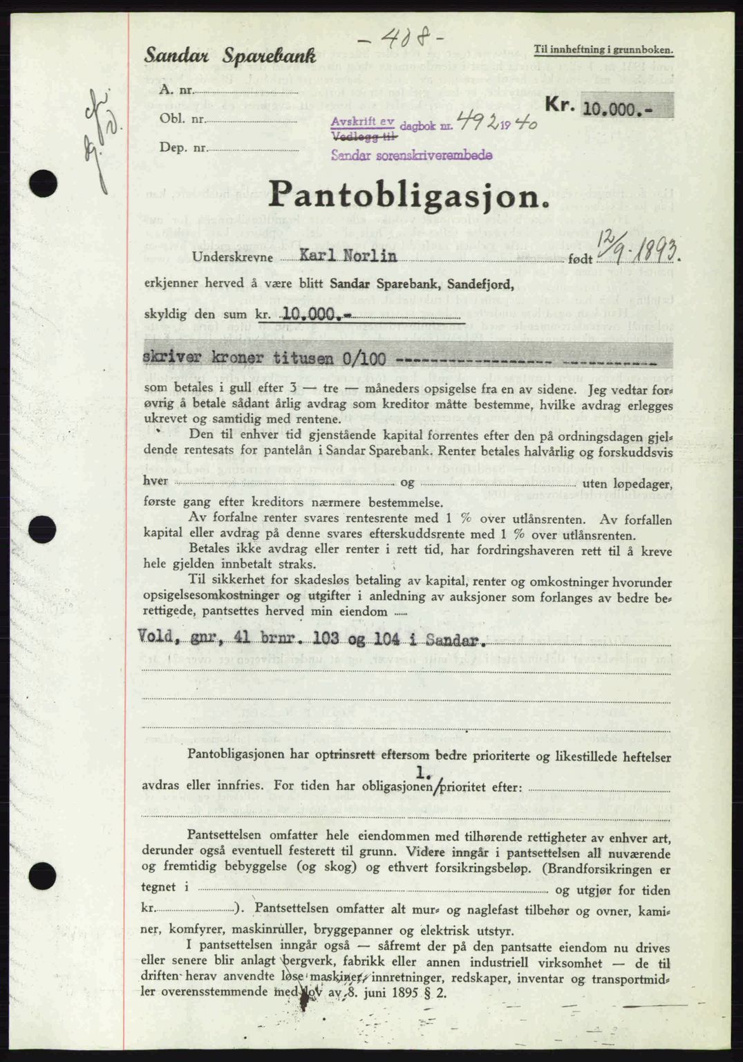 Sandar sorenskriveri, SAKO/A-86/G/Ga/Gab/L0001: Pantebok nr. B-1 og B-3 - B-9, 1936-1944, Dagboknr: 492/1940