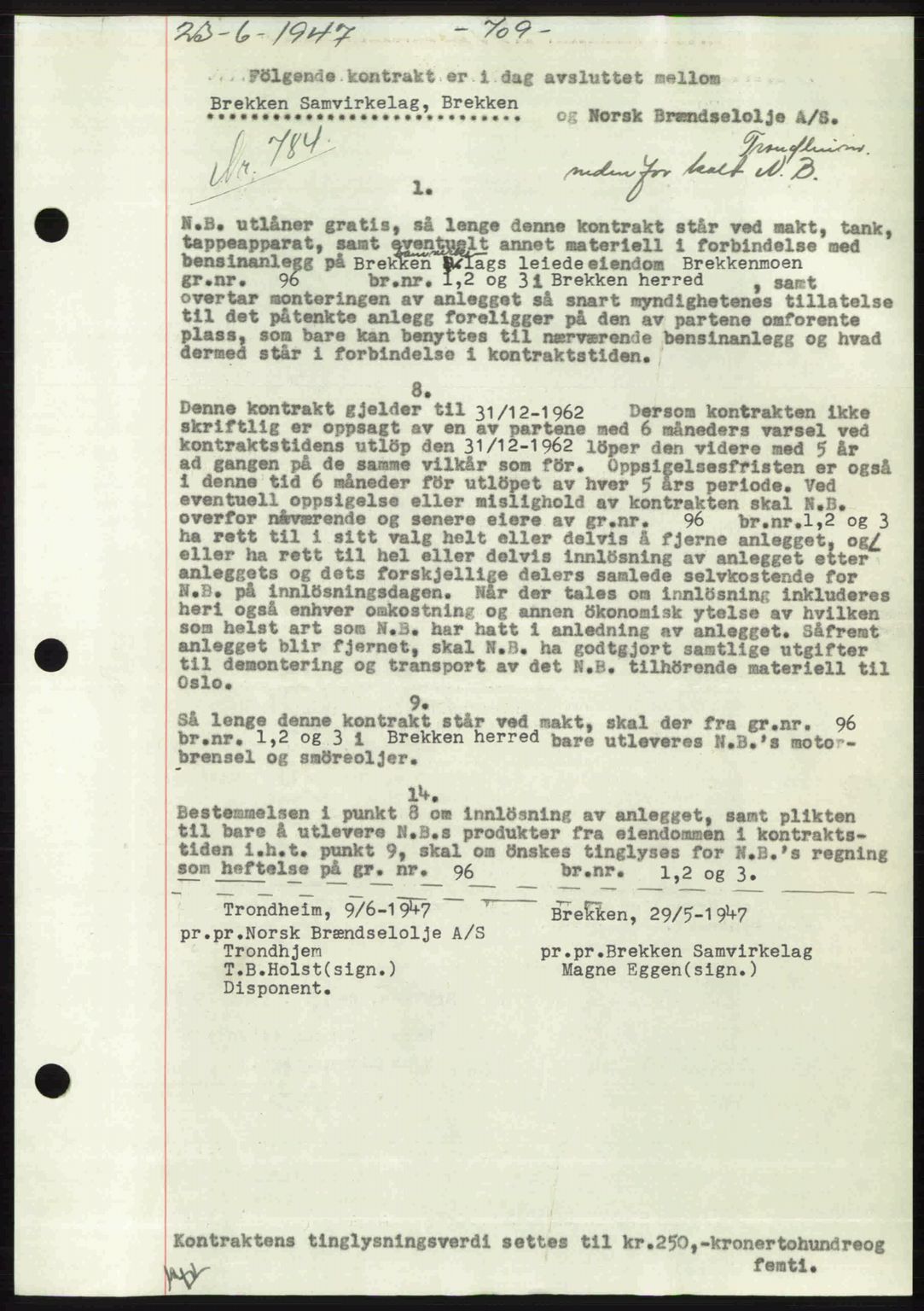 Gauldal sorenskriveri, SAT/A-0014/1/2/2C: Pantebok nr. A3, 1947-1947, Dagboknr: 784/1947