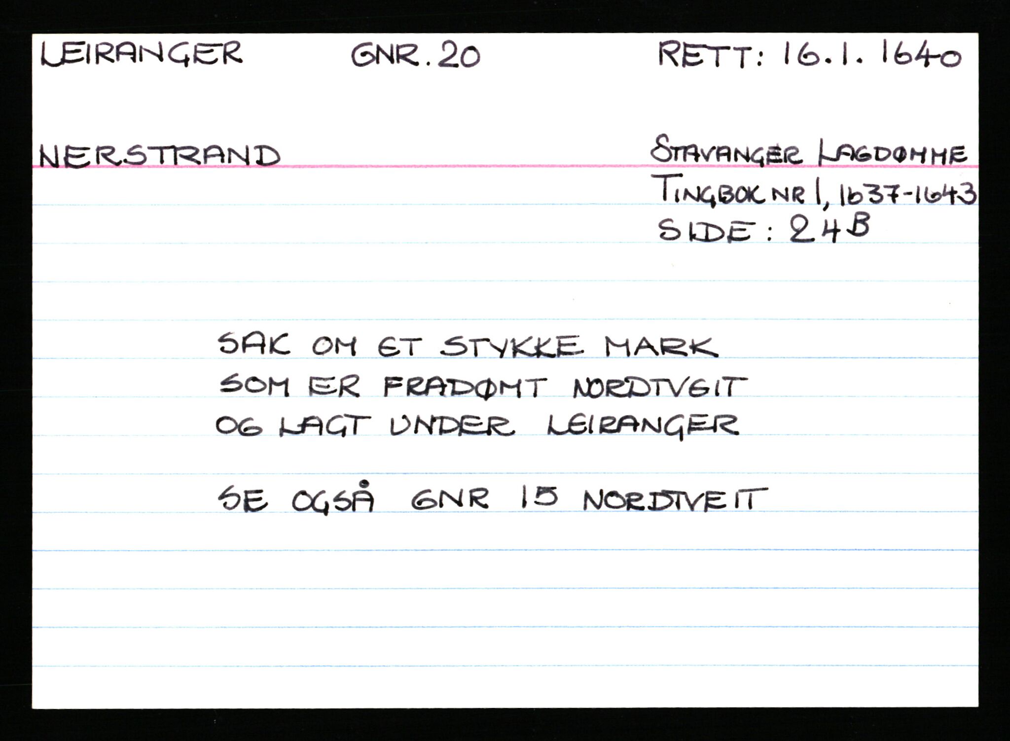 Statsarkivet i Stavanger, AV/SAST-A-101971/03/Y/Ym/L0035: Åstedskort sortert etter gårdsnavn: Leiranger - Lindanger, 1600-1950, s. 10