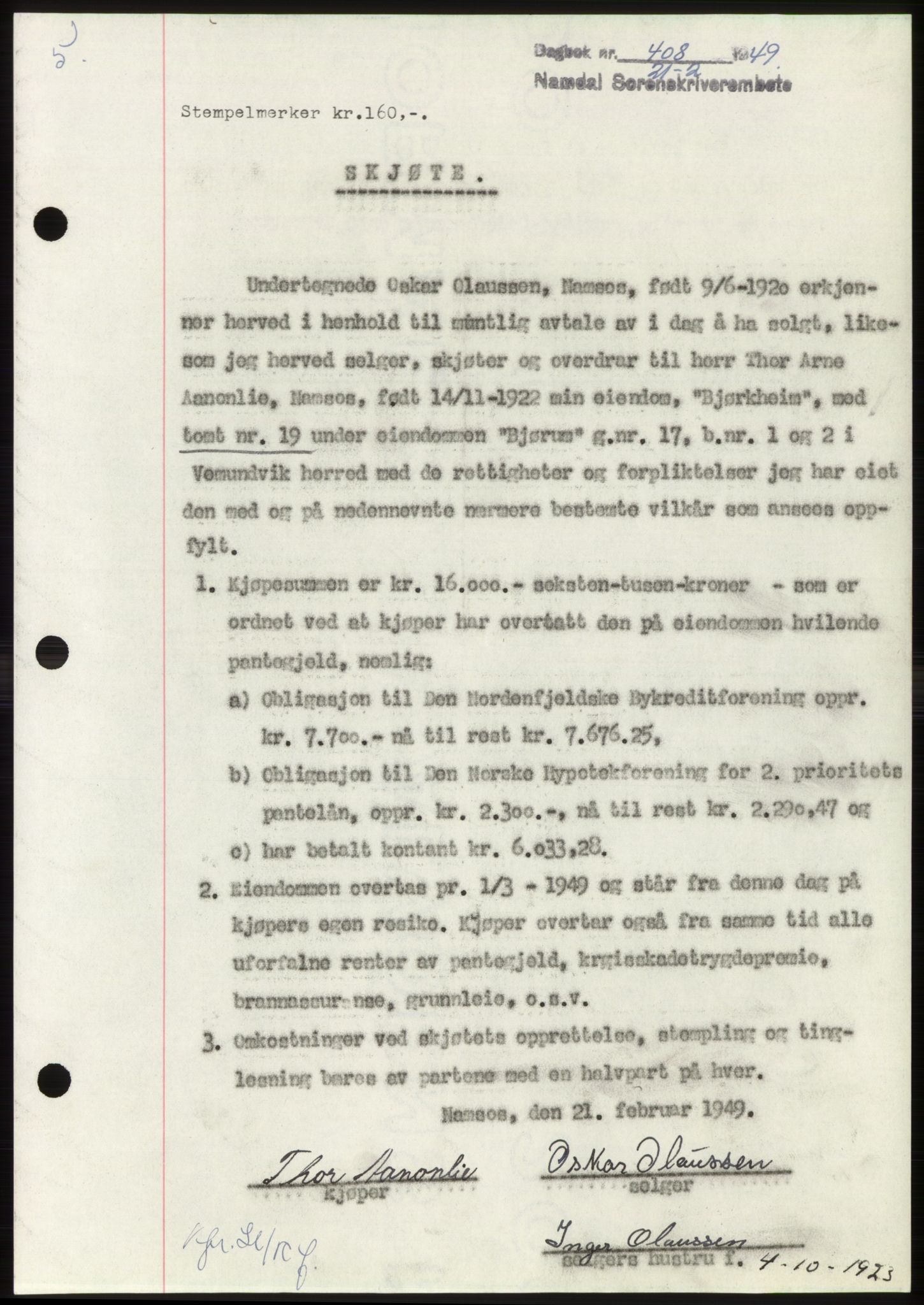 Namdal sorenskriveri, SAT/A-4133/1/2/2C: Pantebok nr. -, 1949-1949, Dagboknr: 408/1949