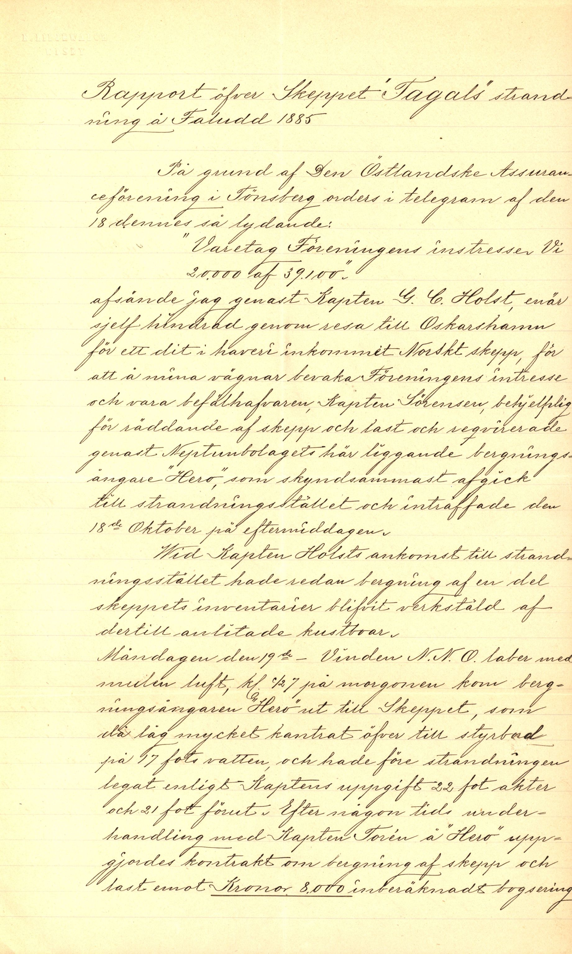 Pa 63 - Østlandske skibsassuranceforening, VEMU/A-1079/G/Ga/L0018/0010: Havaridokumenter / Tagal, Vesta, Tordenskjold av Bergen, Tordenskjold av Kristiansand, 1885, s. 41