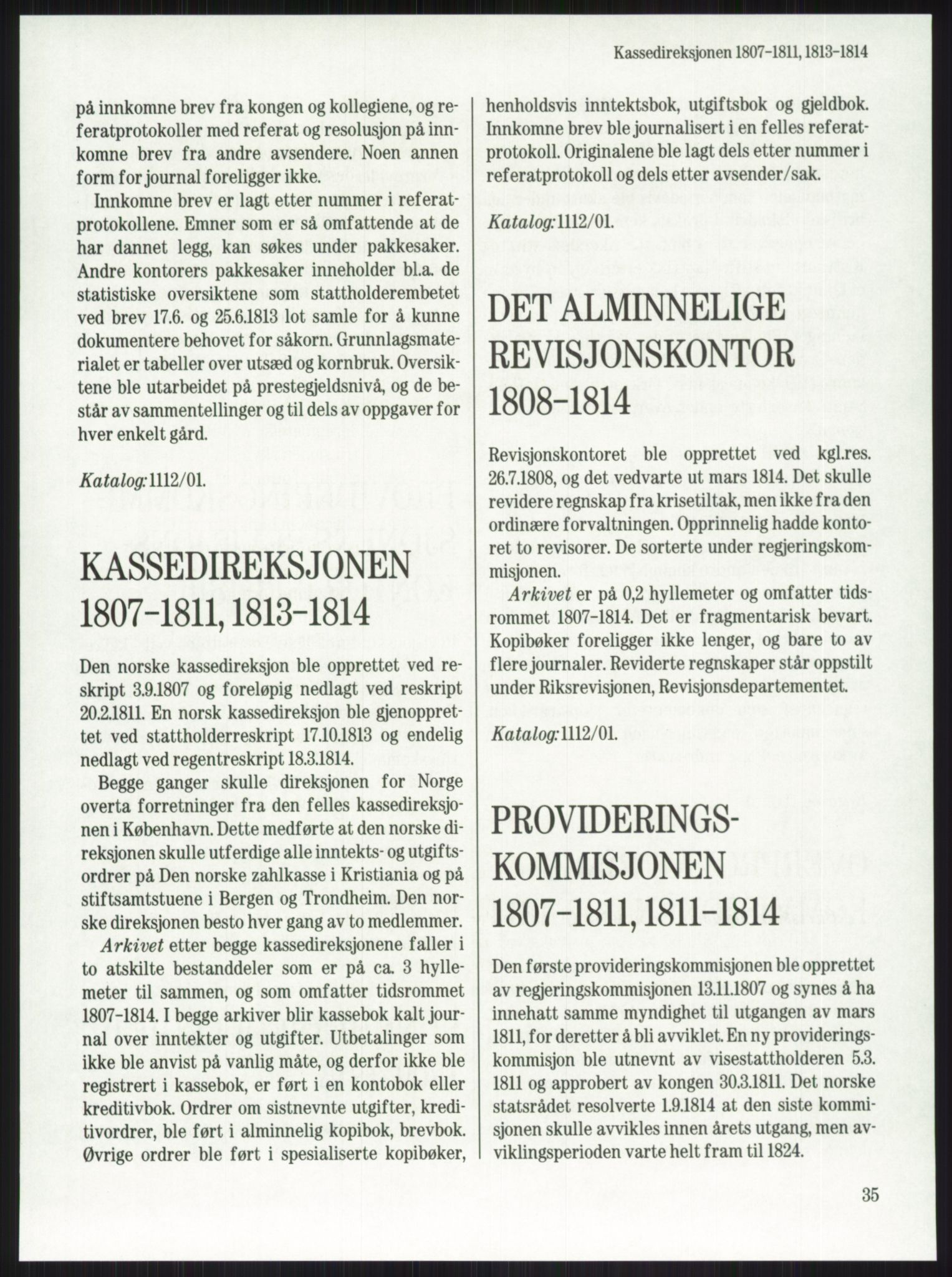 Publikasjoner utgitt av Arkivverket, PUBL/PUBL-001/A/0001: Knut Johannessen, Ole Kolsrud og Dag Mangset (red.): Håndbok for Riksarkivet (1992), 1992, s. 35