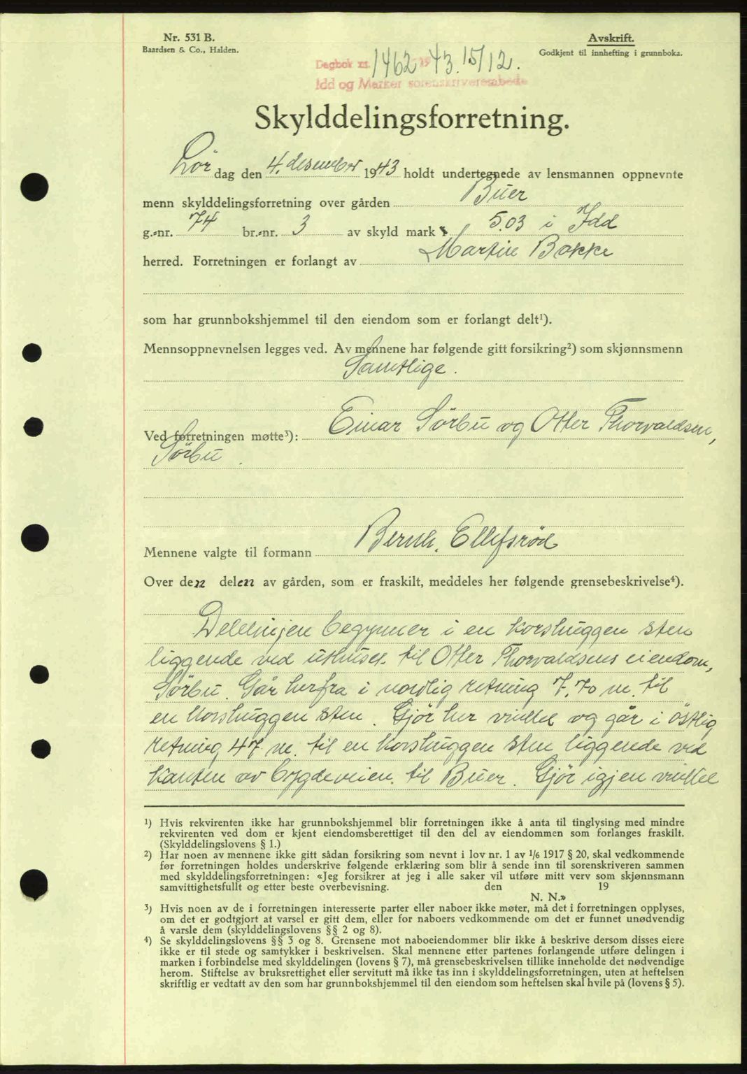 Idd og Marker sorenskriveri, AV/SAO-A-10283/G/Gb/Gbb/L0006: Pantebok nr. A6, 1943-1944, Dagboknr: 1462/1943