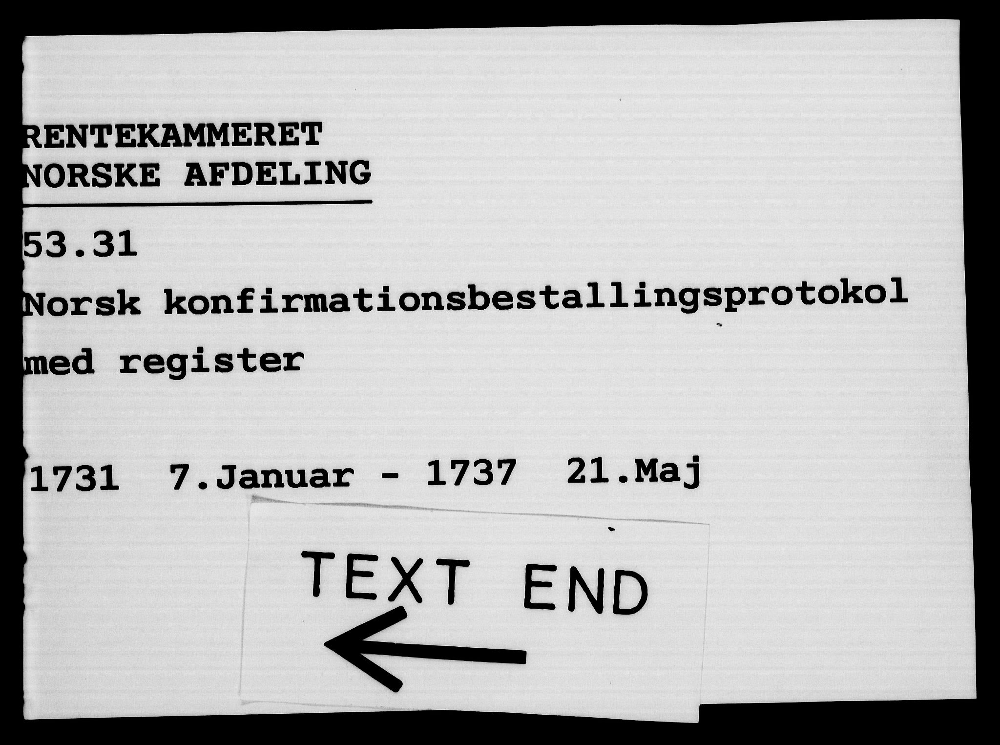 Rentekammeret, Kammerkanselliet, AV/RA-EA-3111/G/Gg/Ggg/L0001: Norsk konfirmasjonsbestallingsprotokoll med register (merket RK 53.31), 1731-1737