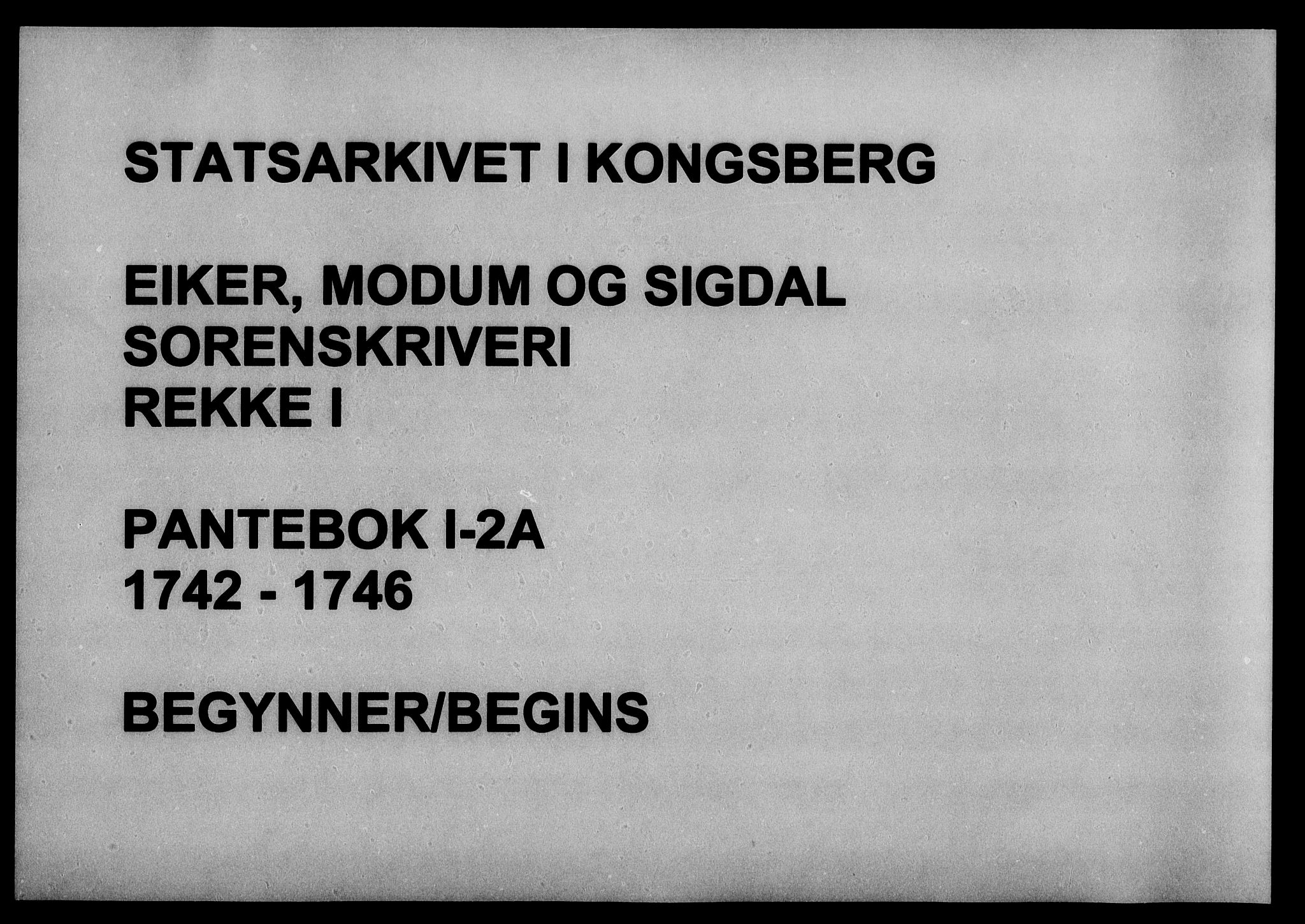 Eiker, Modum og Sigdal sorenskriveri, SAKO/A-123/G/Ga/Gaa/L0002a: Pantebok nr. I 2a, 1742-1746