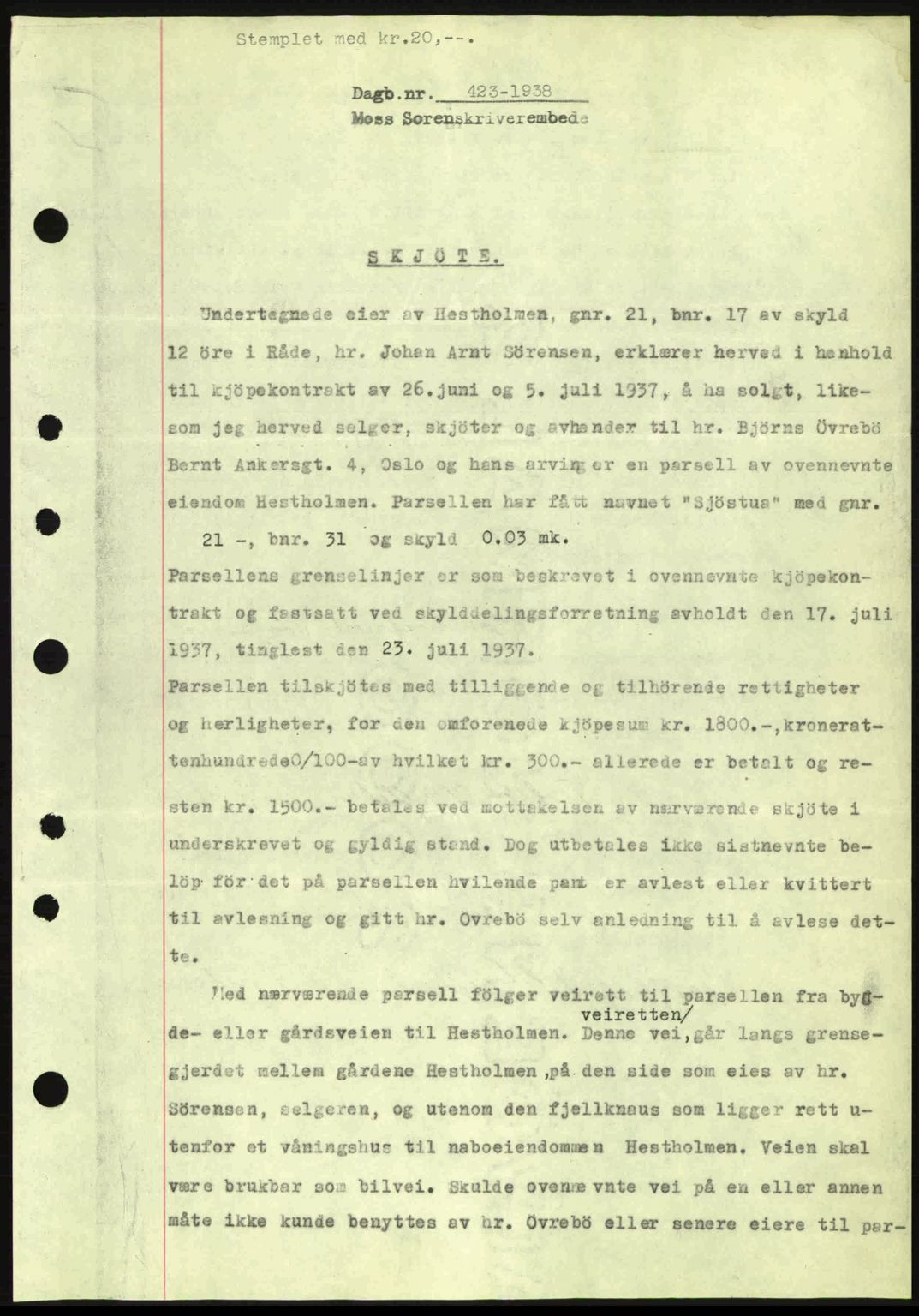 Moss sorenskriveri, SAO/A-10168: Pantebok nr. A4, 1938-1938, Dagboknr: 423/1938