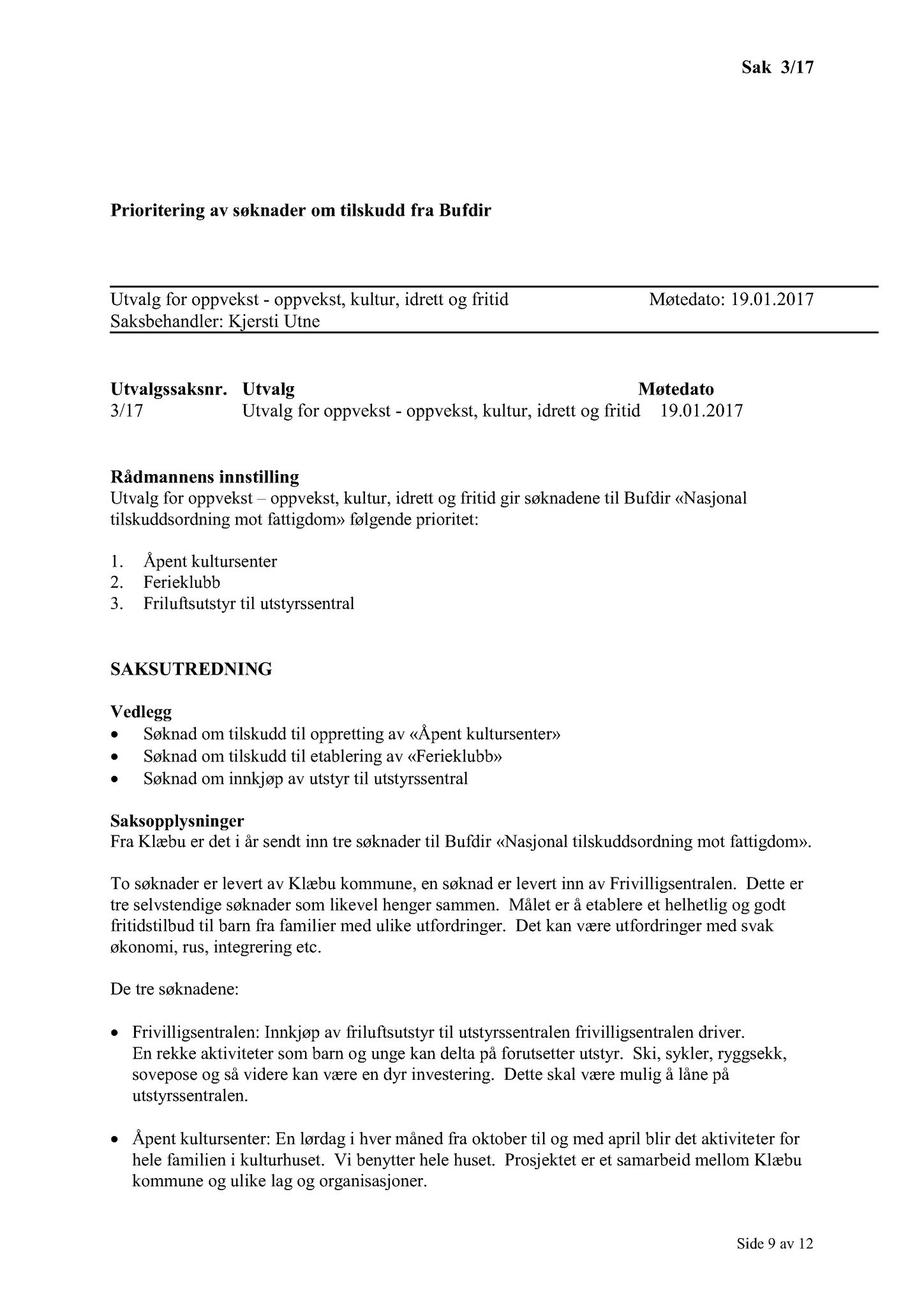 Klæbu Kommune, TRKO/KK/04-UO/L008: Utvalg for oppvekst - Møtedokumenter, 2017, s. 10