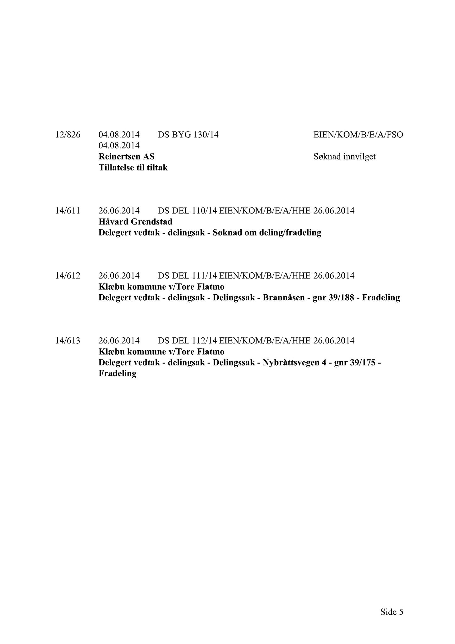 Klæbu Kommune, TRKO/KK/01-KS/L007: Kommunestyret - Møtedokumenter, 2014, s. 1812