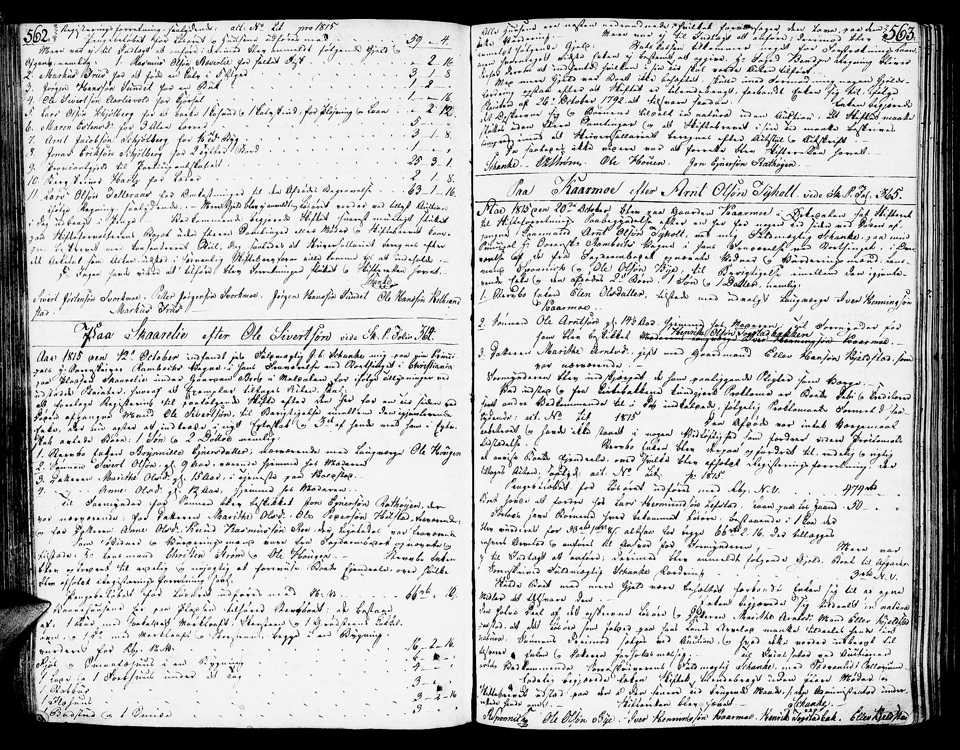 Orkdal sorenskriveri, AV/SAT-A-4169/1/3/3B/L0001: Skiftebehandlingsprotokoll, 1806-1823, s. 562-563